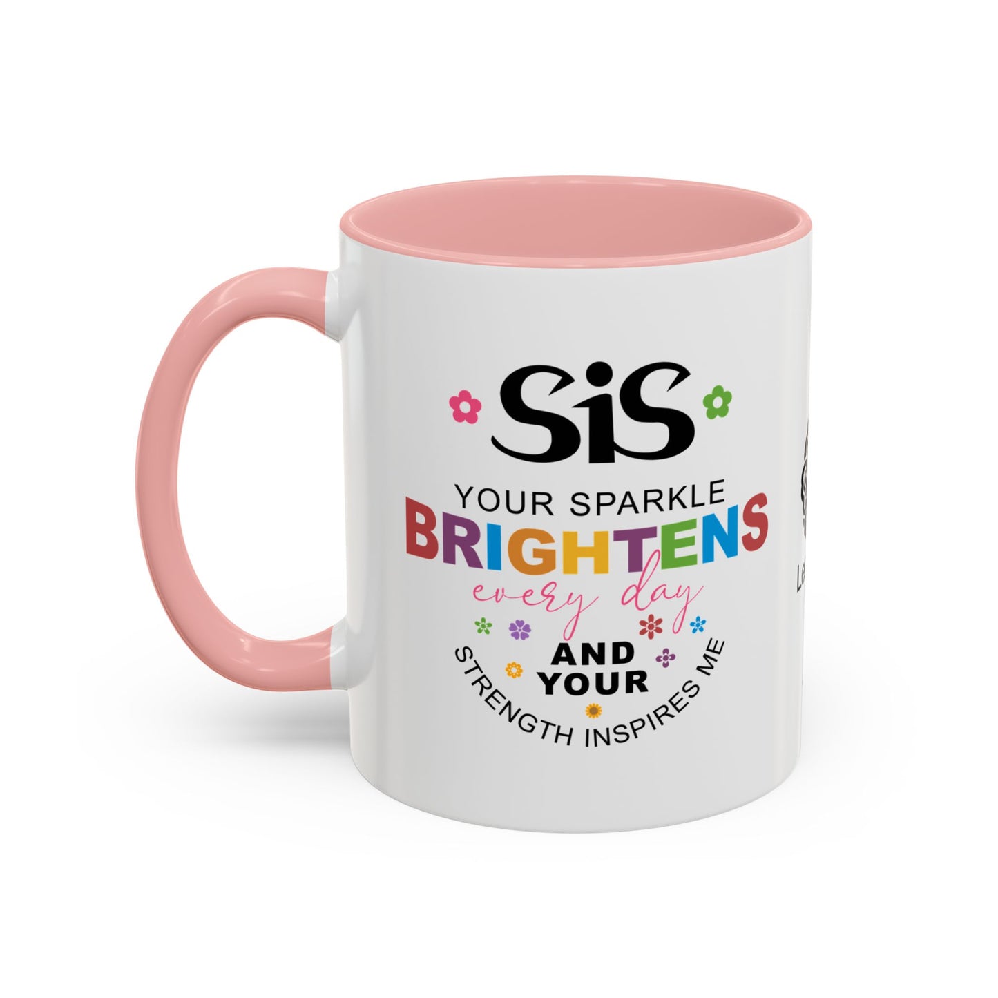 Sis, your sparkle brightens every day - Accent Coffee Mug