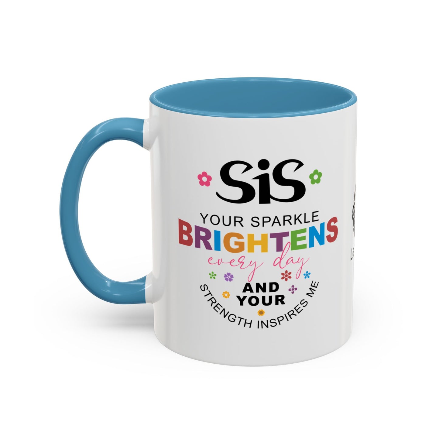 Sis, your sparkle brightens every day - Accent Coffee Mug