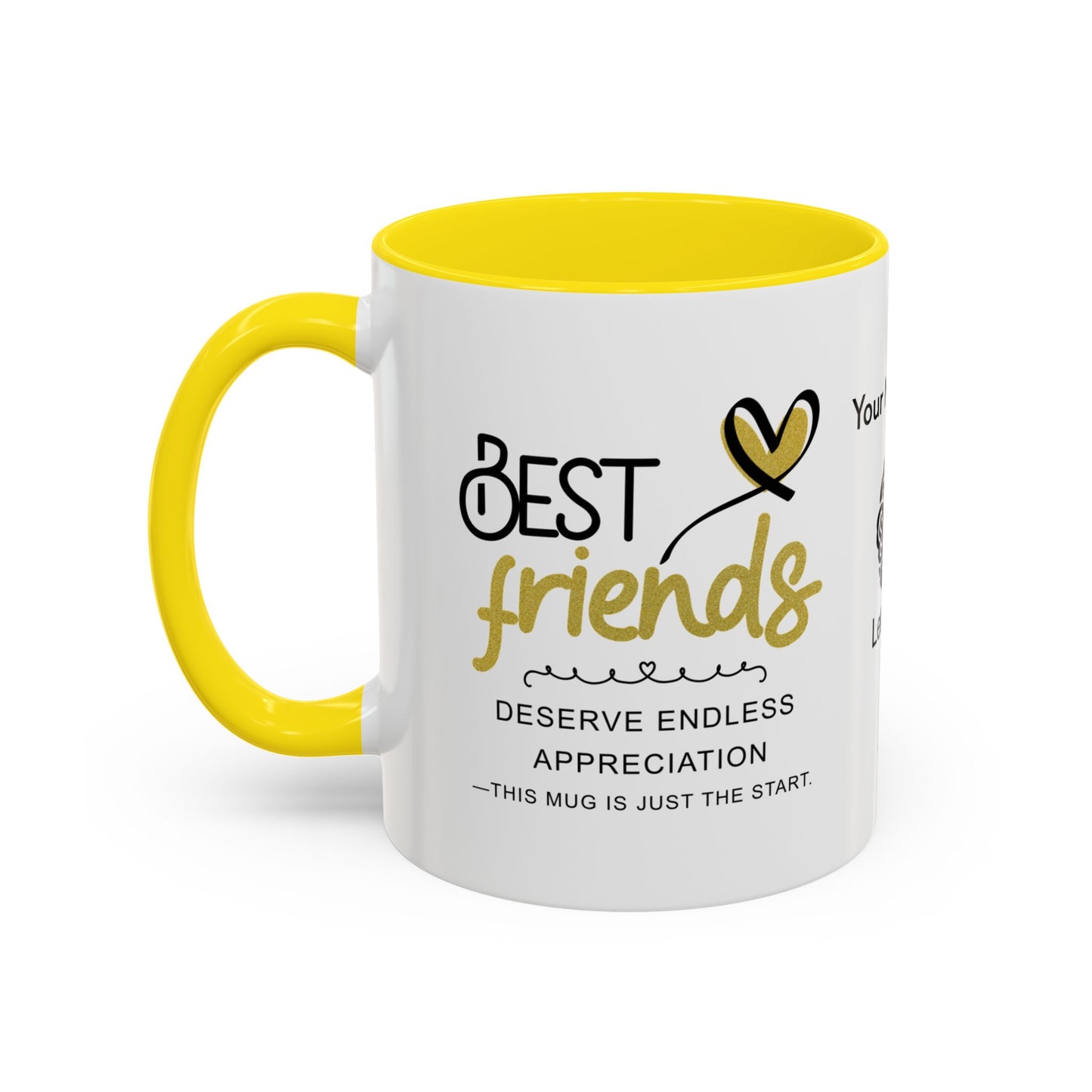 Best friends deserve endless appreciation - Personalised Accent Coffee Mug