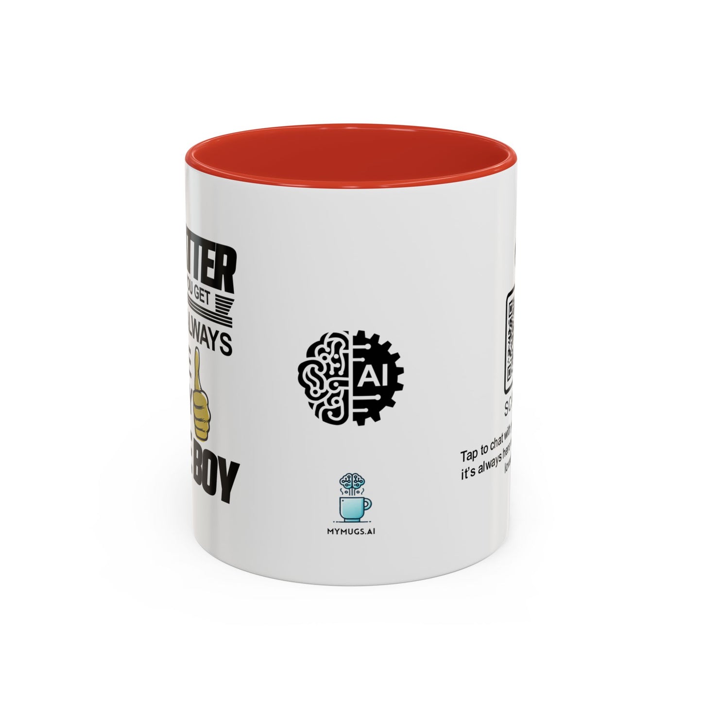 No matter how big you get, you’ll always be my little boy - Accent Mug