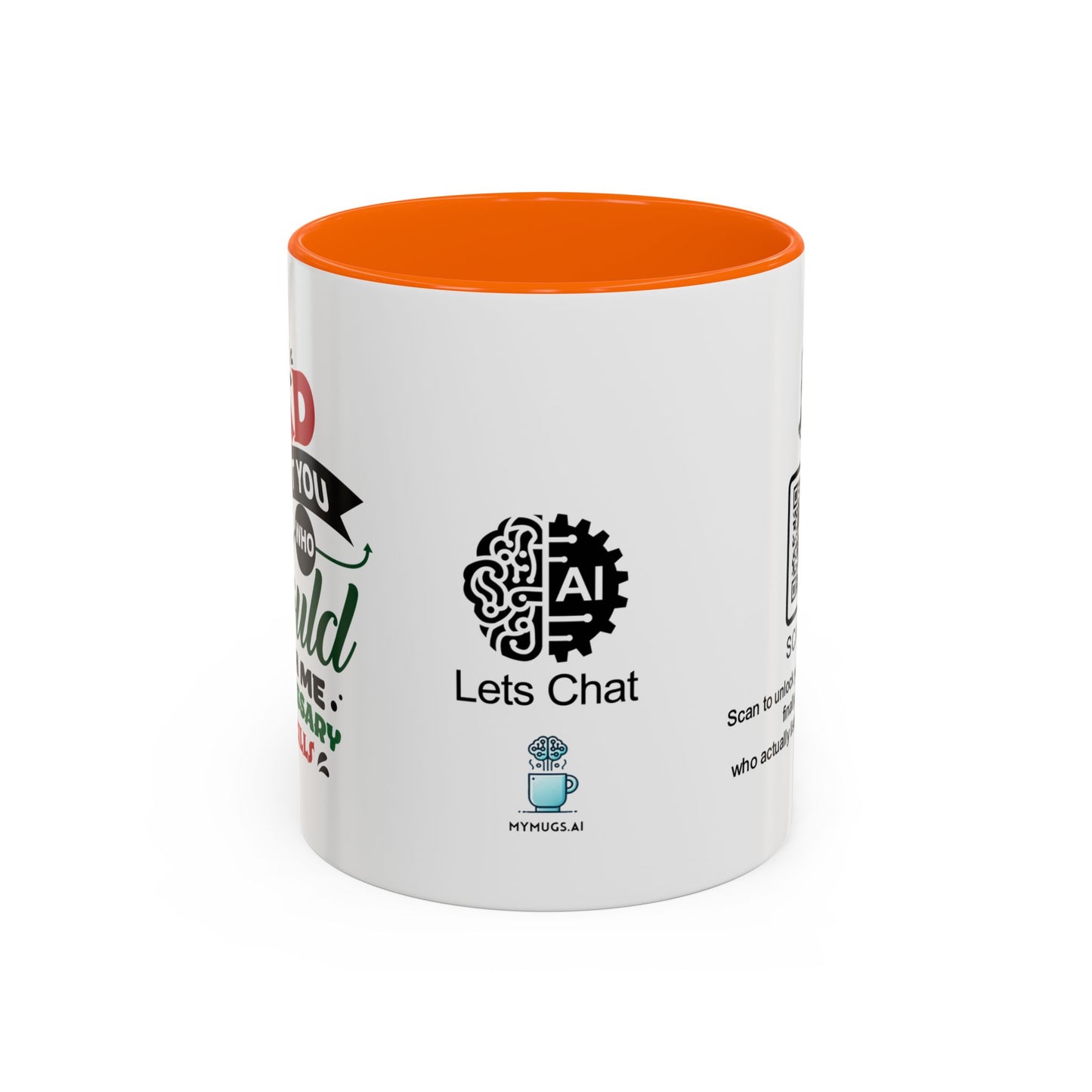 Dad, without you, who would teach me unnecessary life skills? - Accent Coffee Mug
