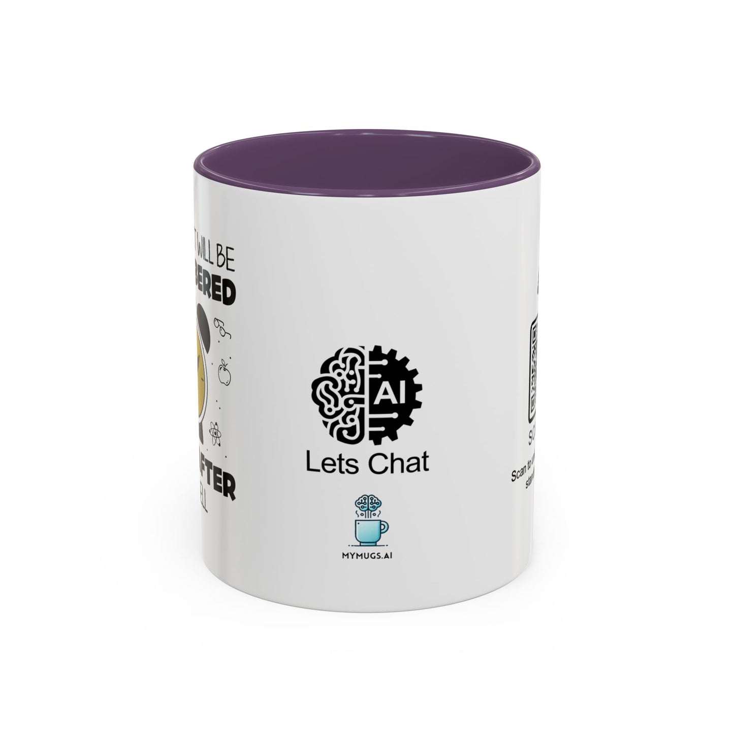 Your impact will be remembered long after the bell rings - Accent Coffee Mug