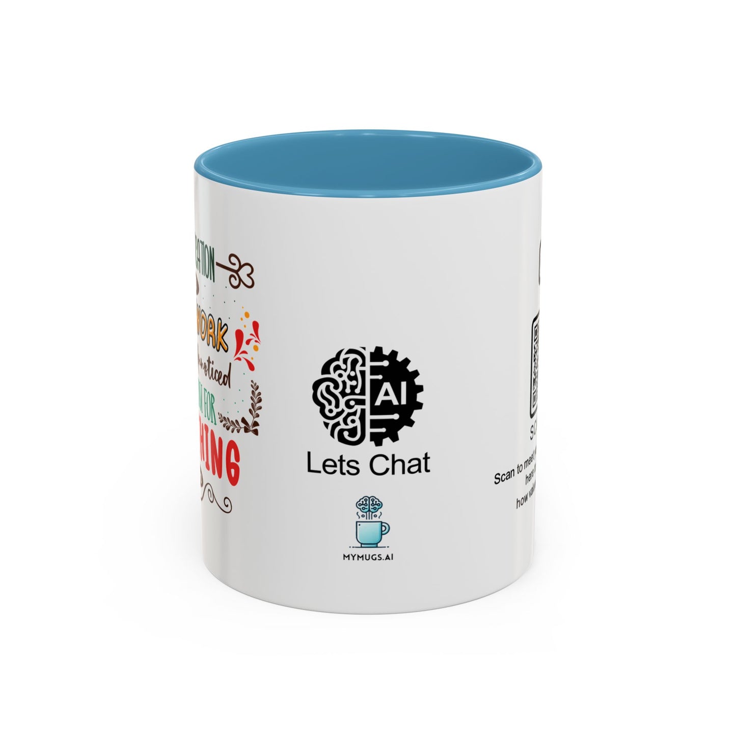 Your dedication and hard work don’t go unnoticed. Thank you for everything you do - Accent Coffee Mug