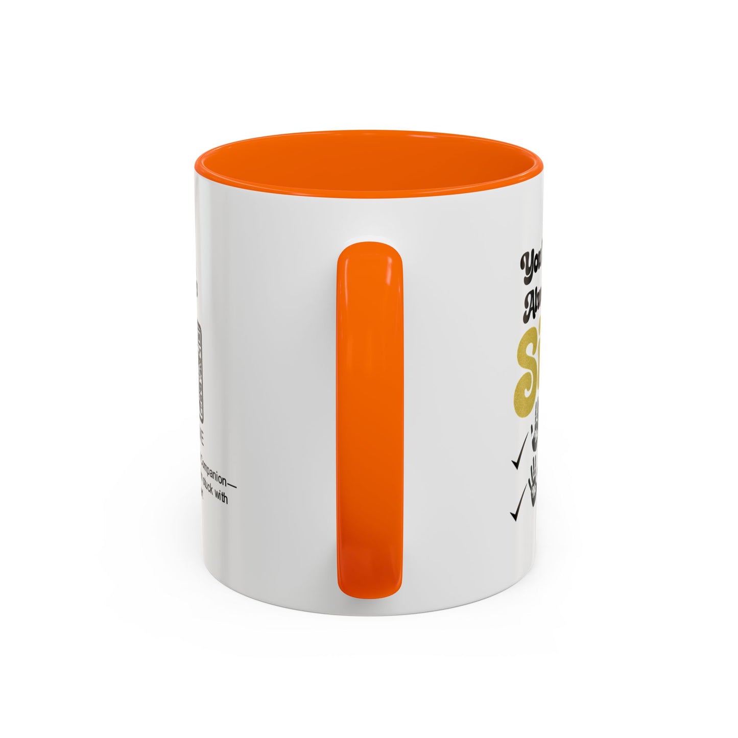 You’ll always be my sister… no returns, no refunds - Accent Coffee Mug