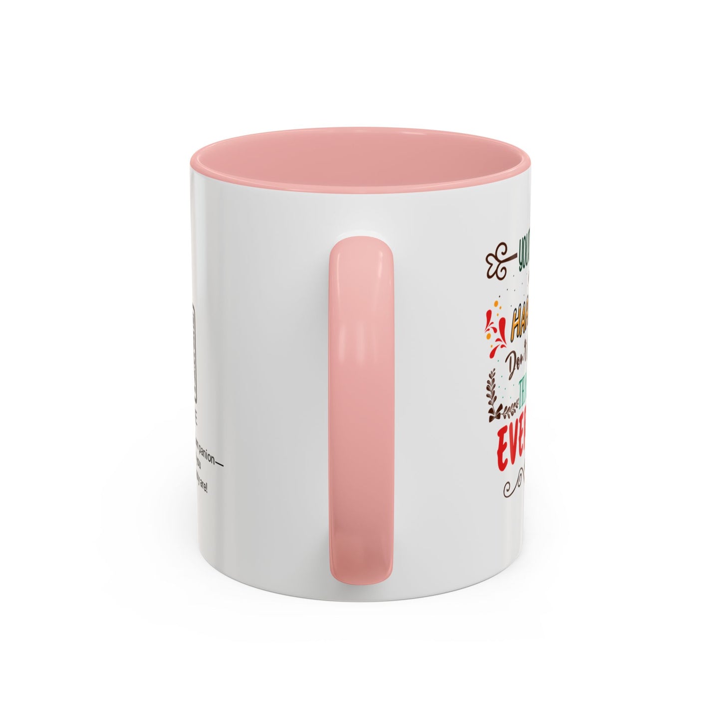 Your dedication and hard work don’t go unnoticed. Thank you for everything you do - Accent Coffee Mug