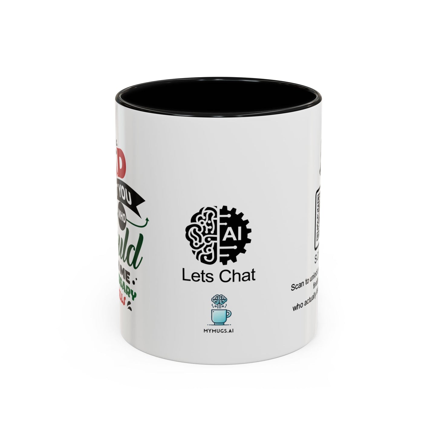 Dad, without you, who would teach me unnecessary life skills? - Accent Coffee Mug