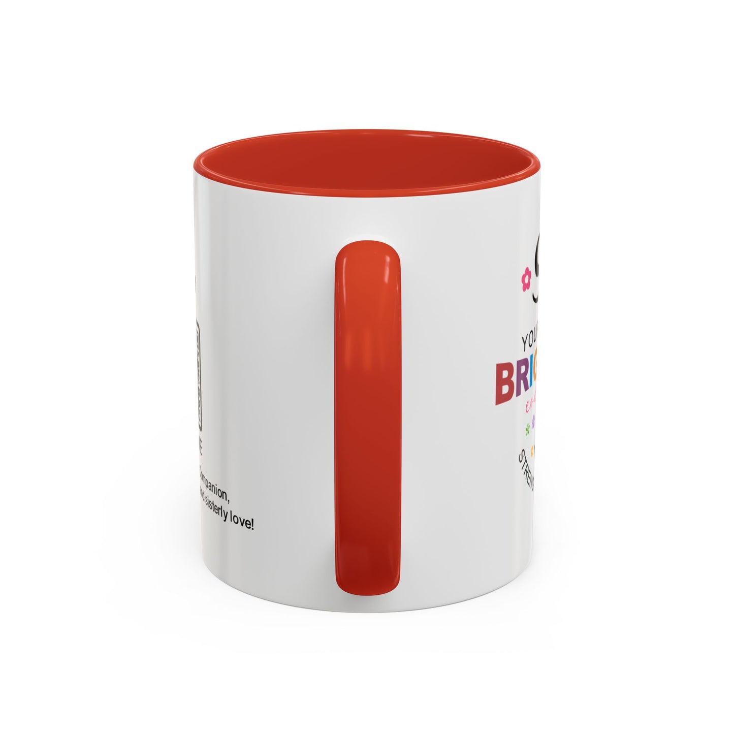 Sis, your sparkle brightens every day - Accent Coffee Mug