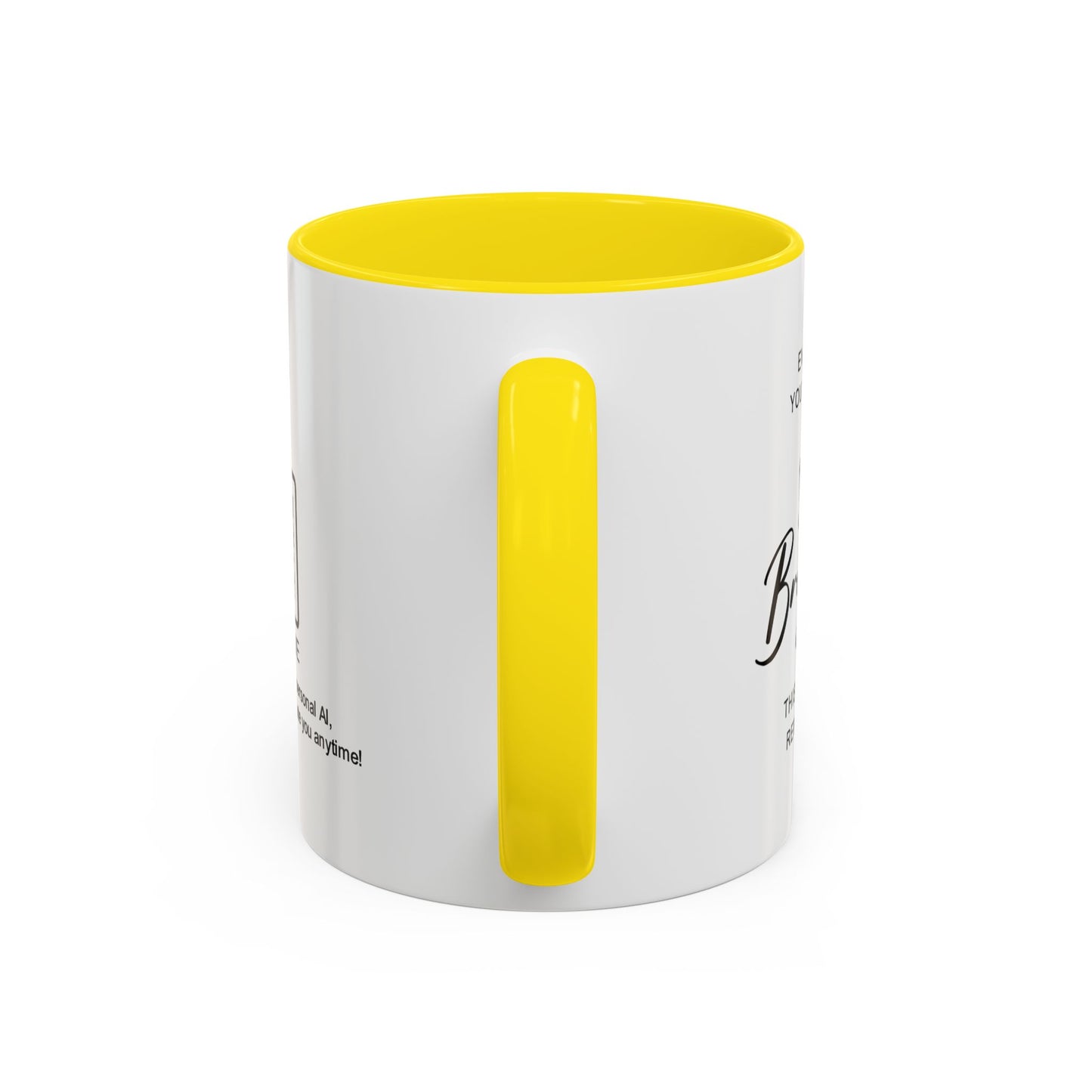 Every day, you make life brighter - Accent Coffee Mug