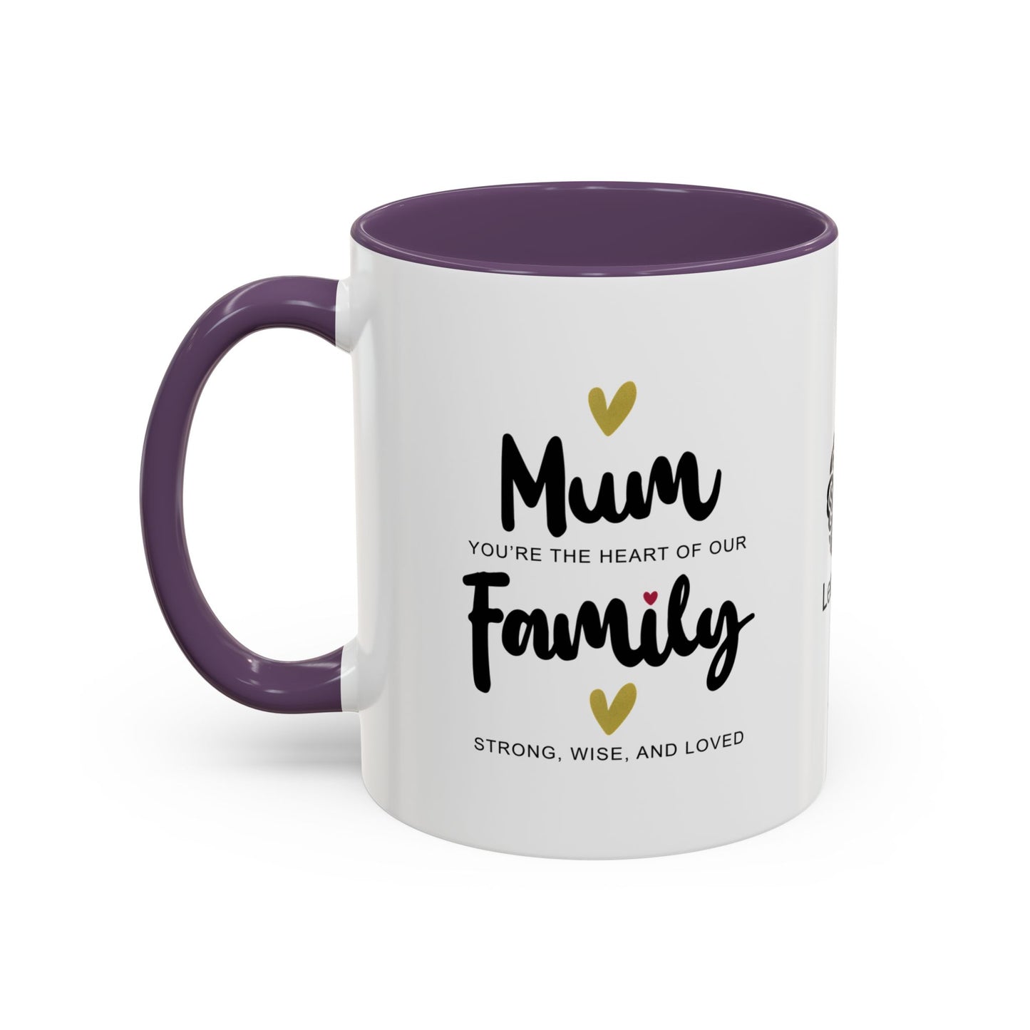 Mum, you’re the heart of our family—strong, wise, and loved- Accent Coffee Mug