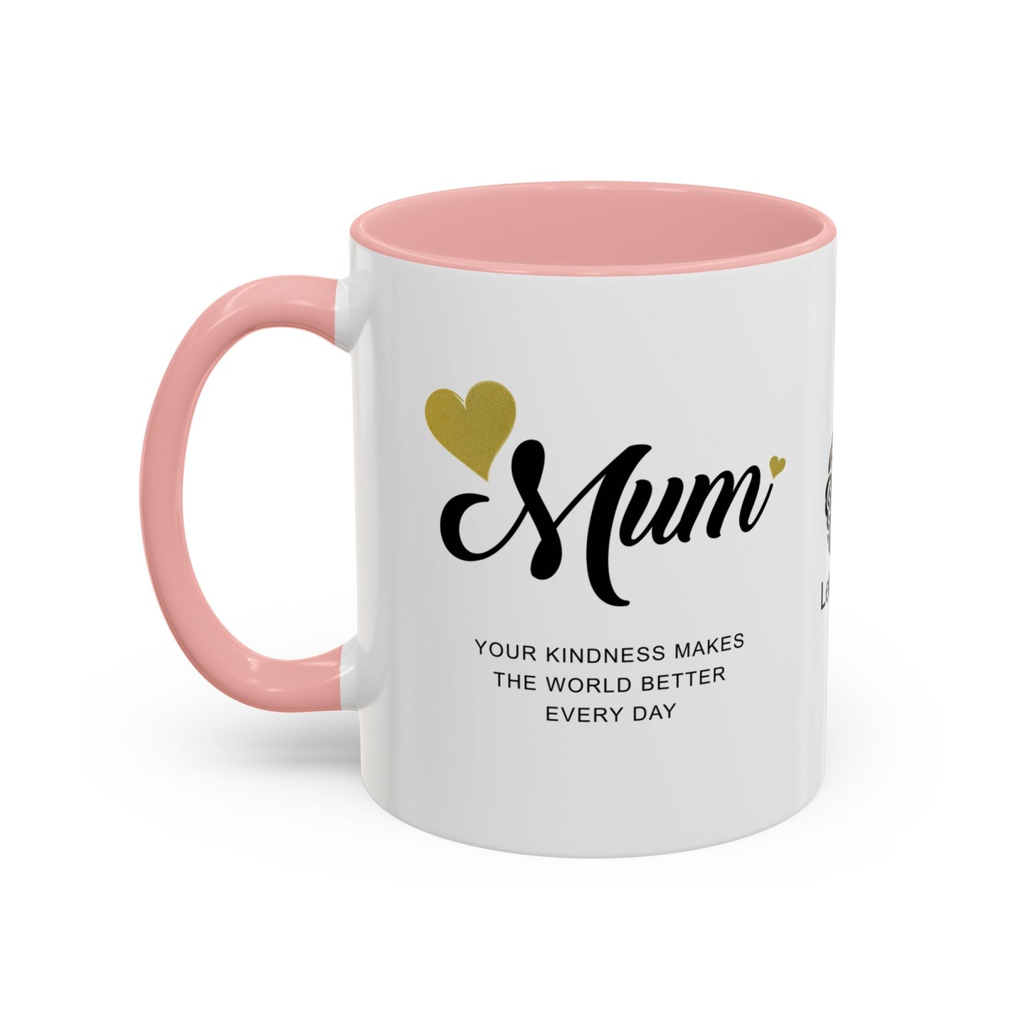 Mum, your kindness makes the world better every day - Accent Coffee Mug