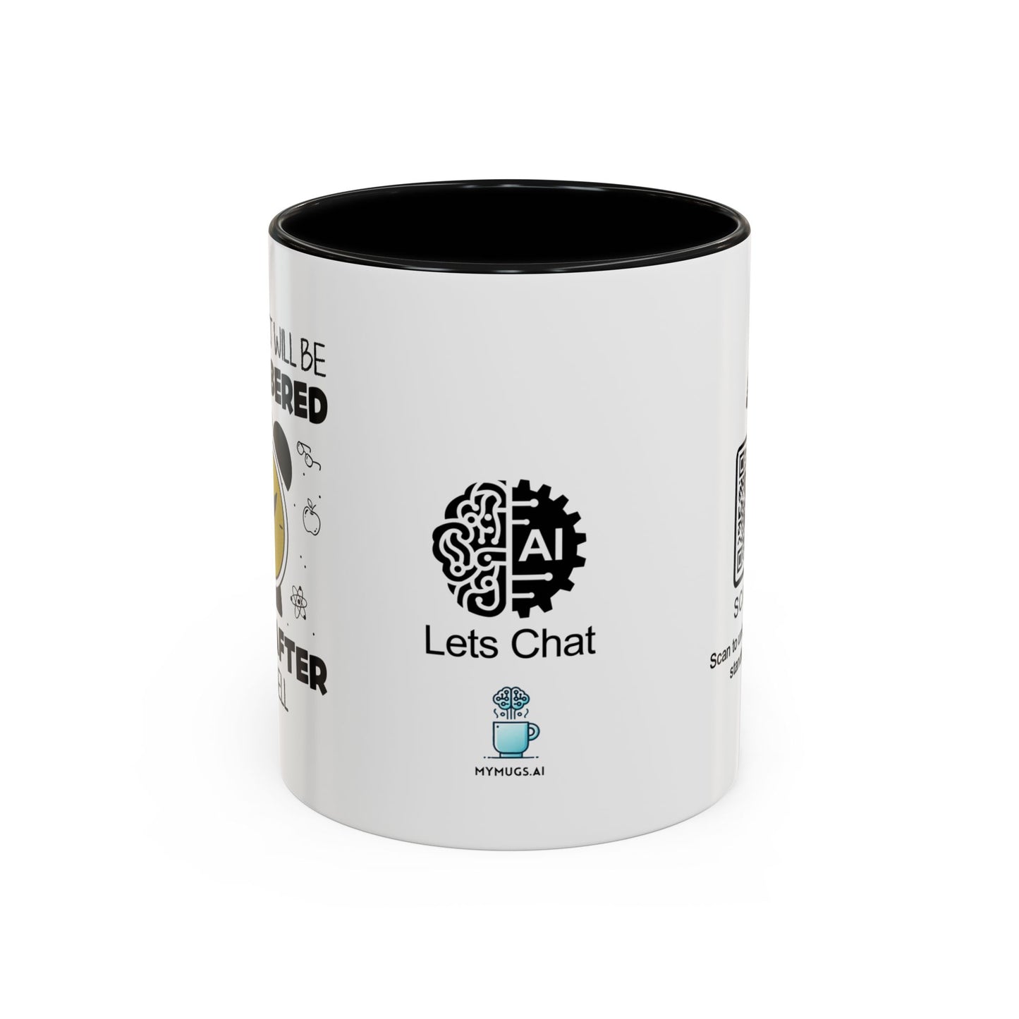 Your impact will be remembered long after the bell rings - Accent Coffee Mug