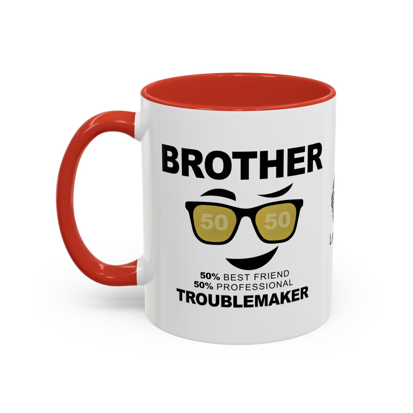 Brother: 50% best friend, 50% professional troublemaker - Accent Mug