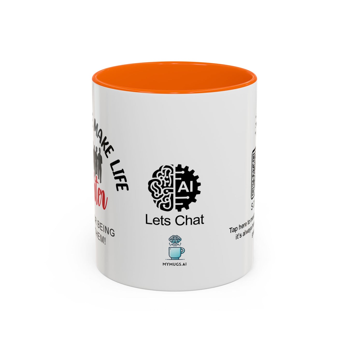 Good people make life brighter. Thanks for being one of them- Accent Coffee Mug