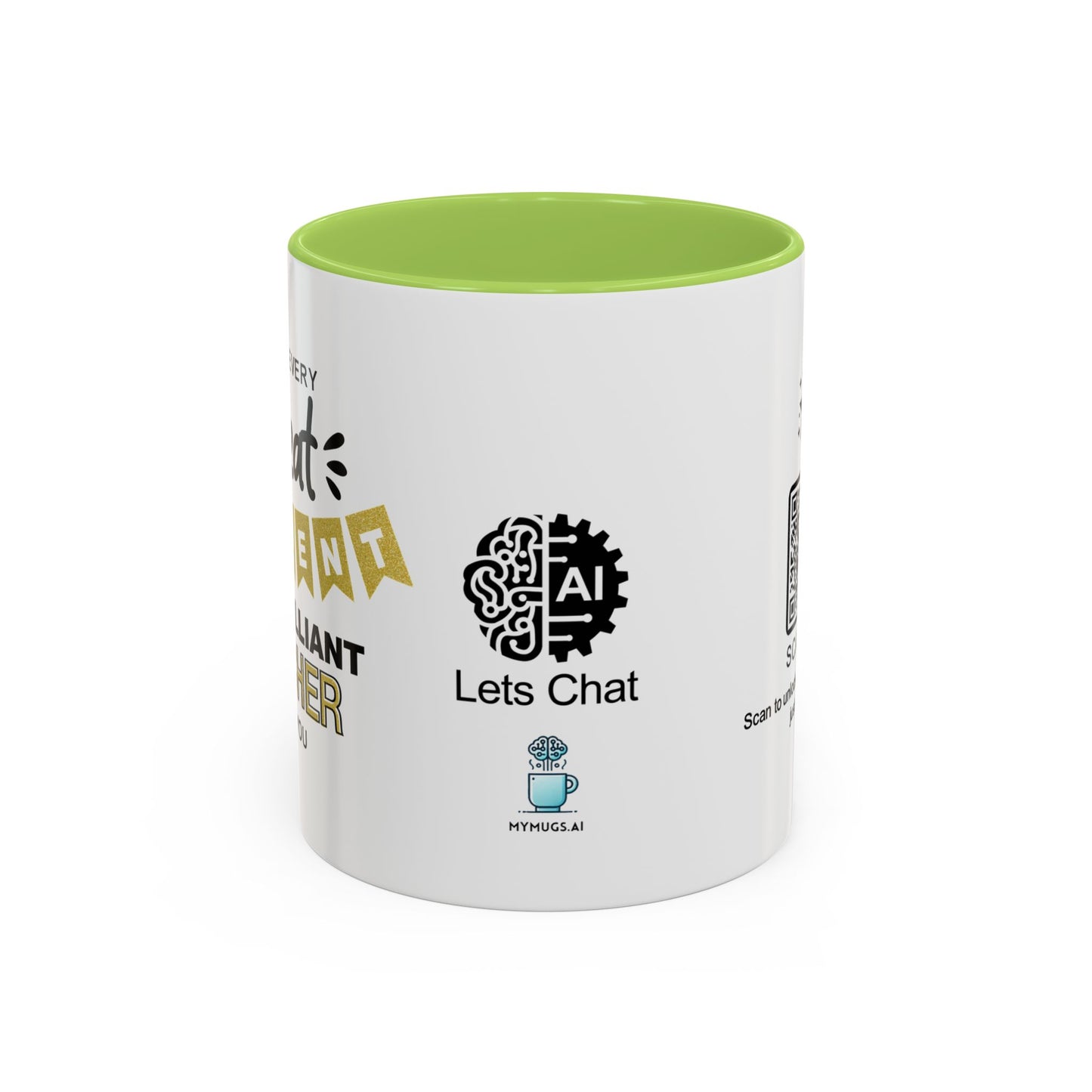 Behind every great student is a brilliant teacher like you - Accent Coffee Mug