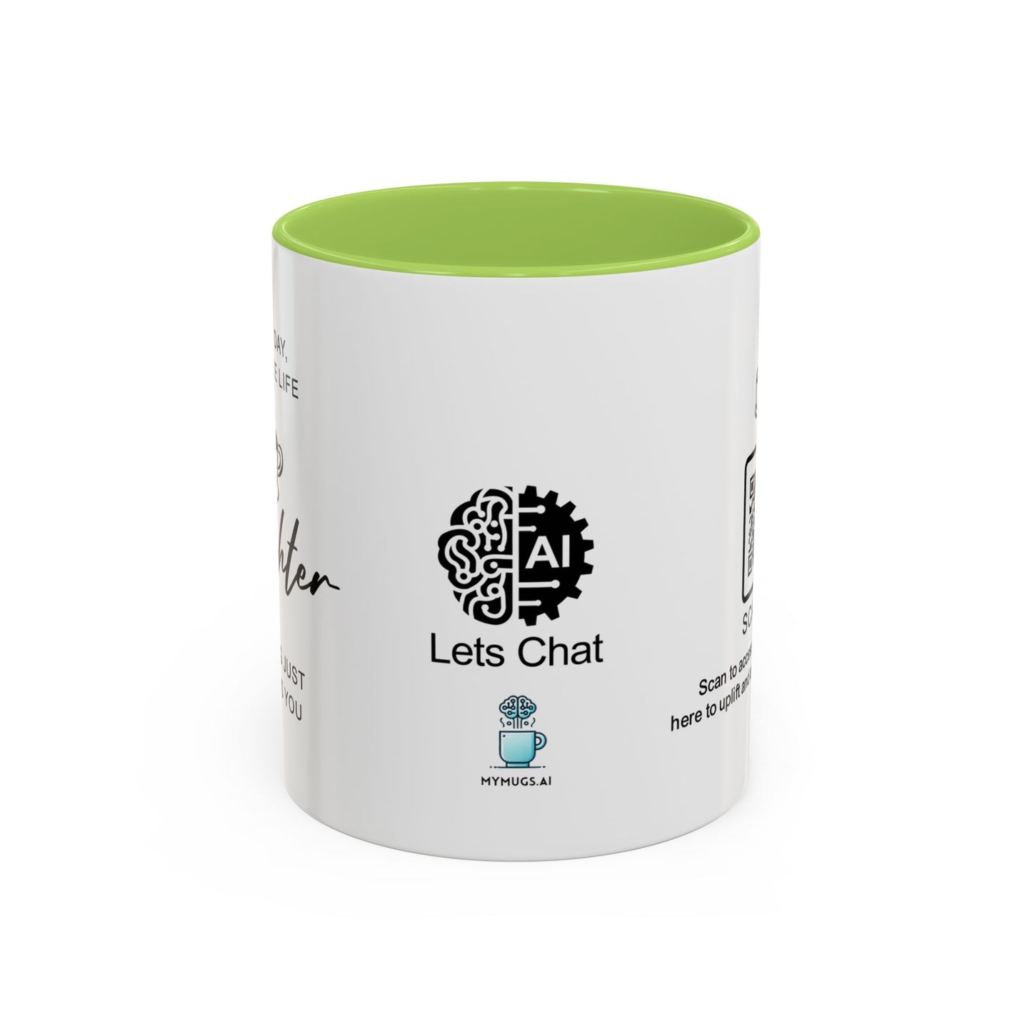 Every day, you make life brighter - Accent Coffee Mug