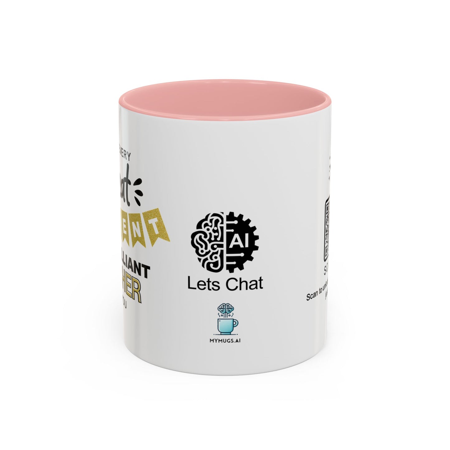Behind every great student is a brilliant teacher like you - Accent Coffee Mug