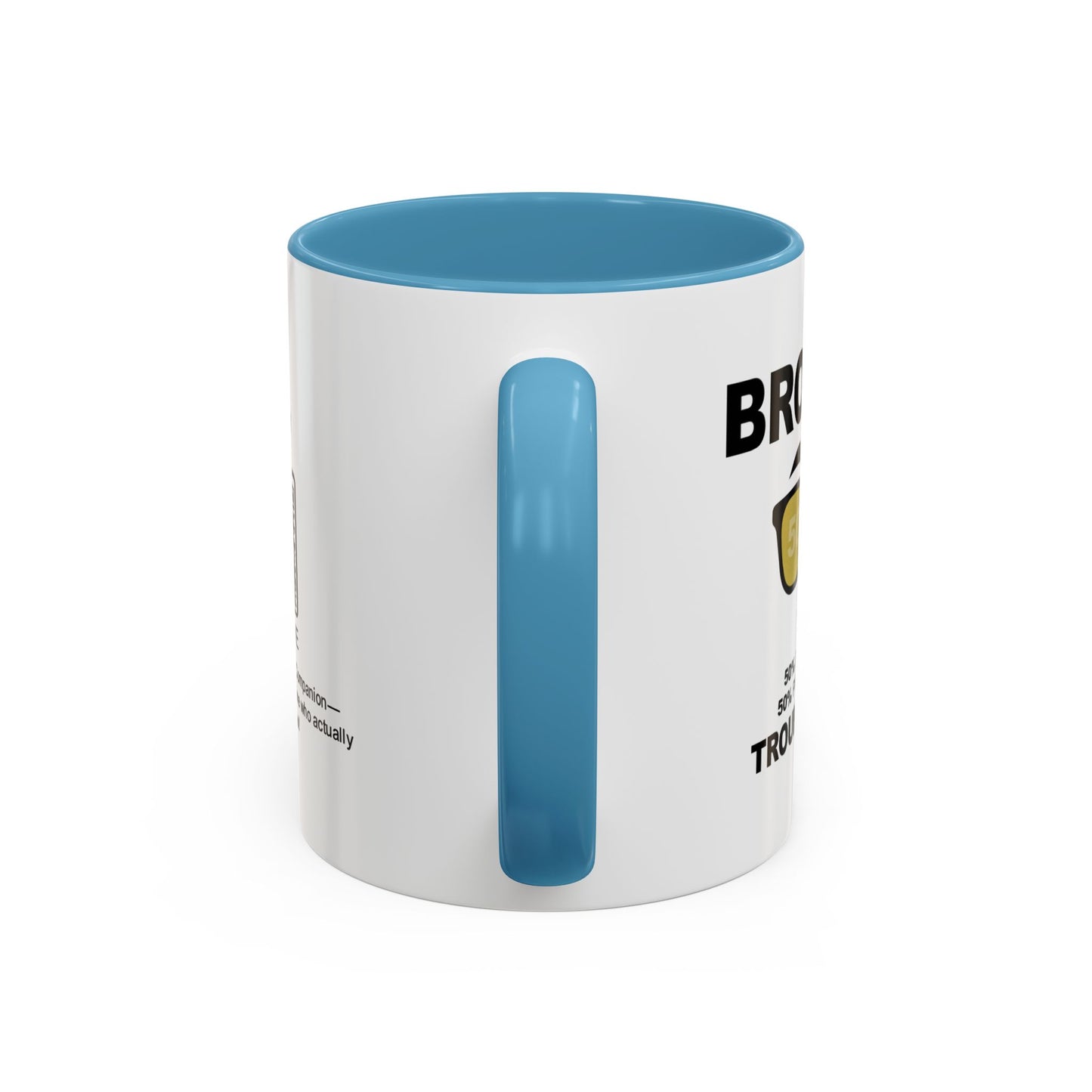 Brother: 50% best friend, 50% professional troublemaker - Accent Mug