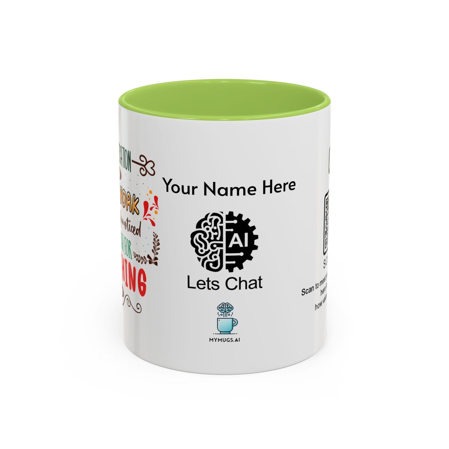 Your dedication and hard work don’t go unnoticed. Thank you for everything you do - Accent Coffee Mug