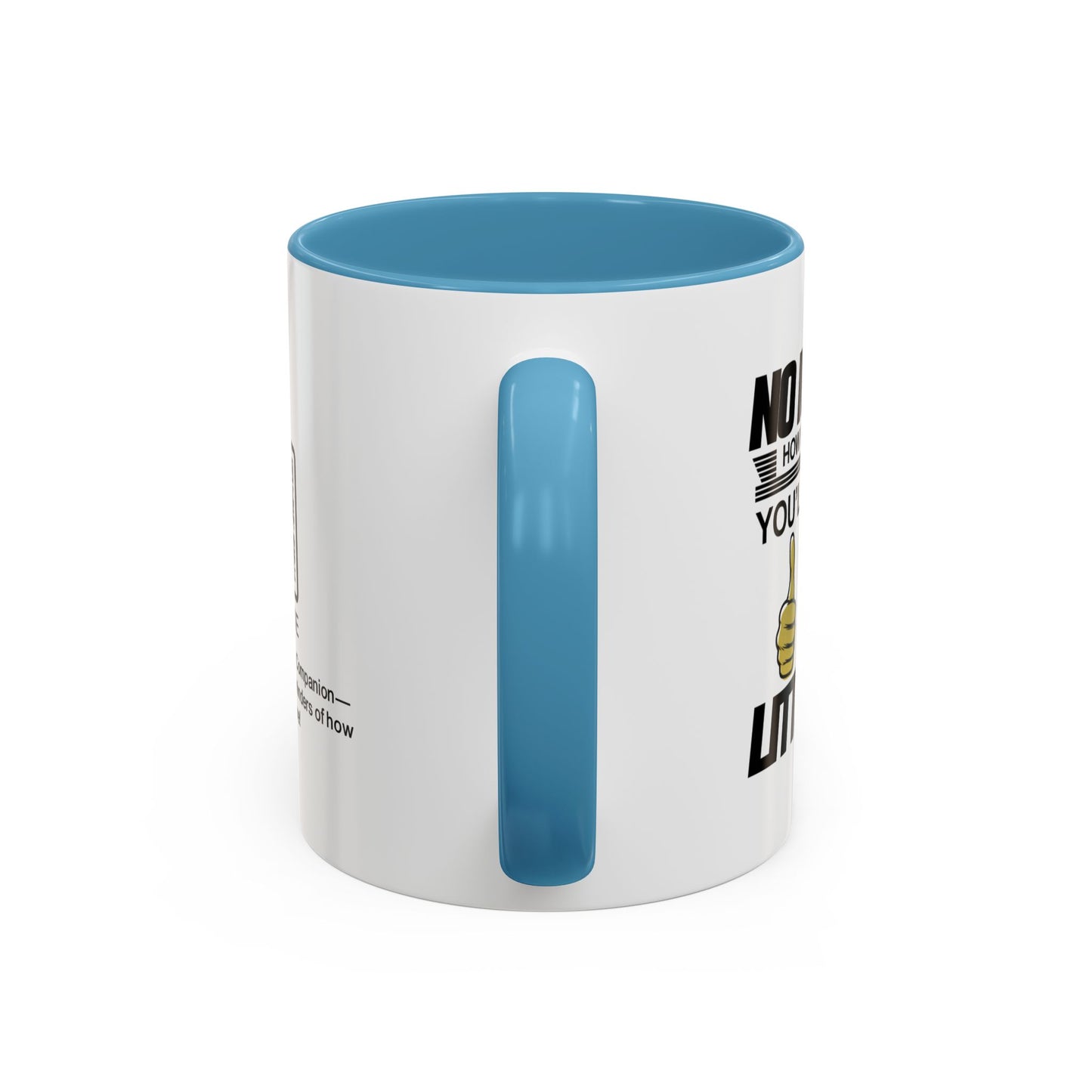 No matter how big you get, you’ll always be my little boy - Accent Mug