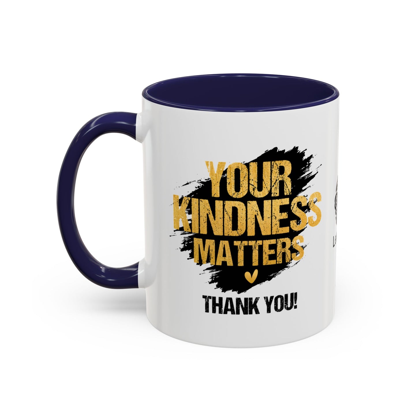 Your kindness matters. Thank you!- Accent Coffee Mug