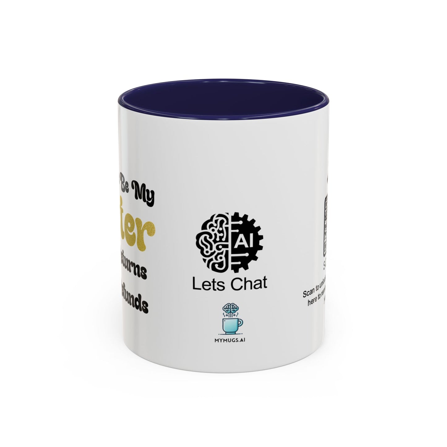 You’ll always be my sister… no returns, no refunds - Accent Coffee Mug