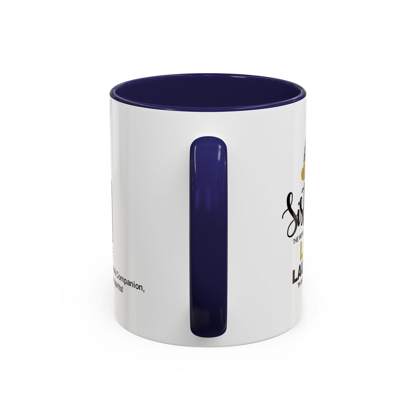 Sisters make the world a better place with love - Accent Mug