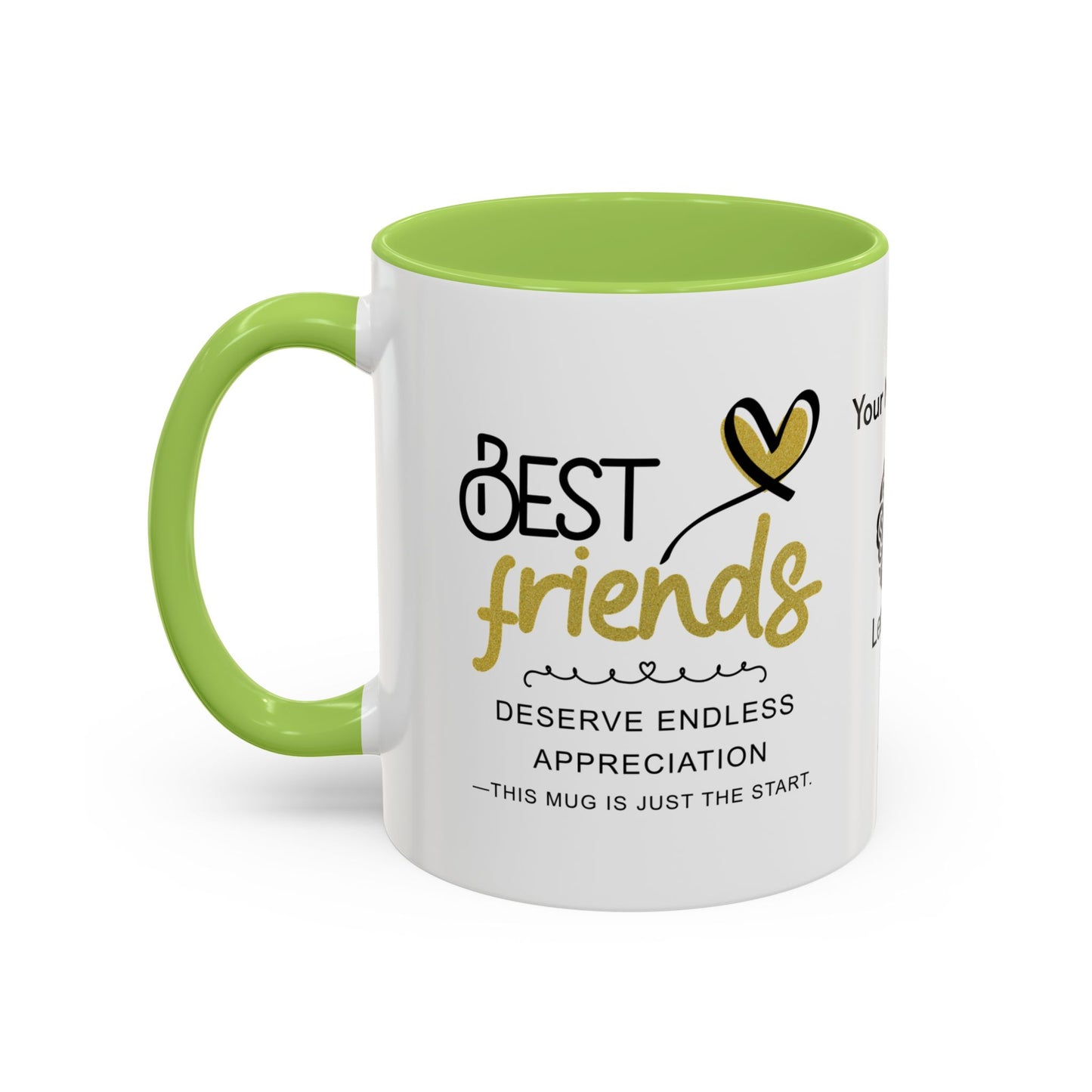 Best friends deserve endless appreciation - Personalised Accent Coffee Mug