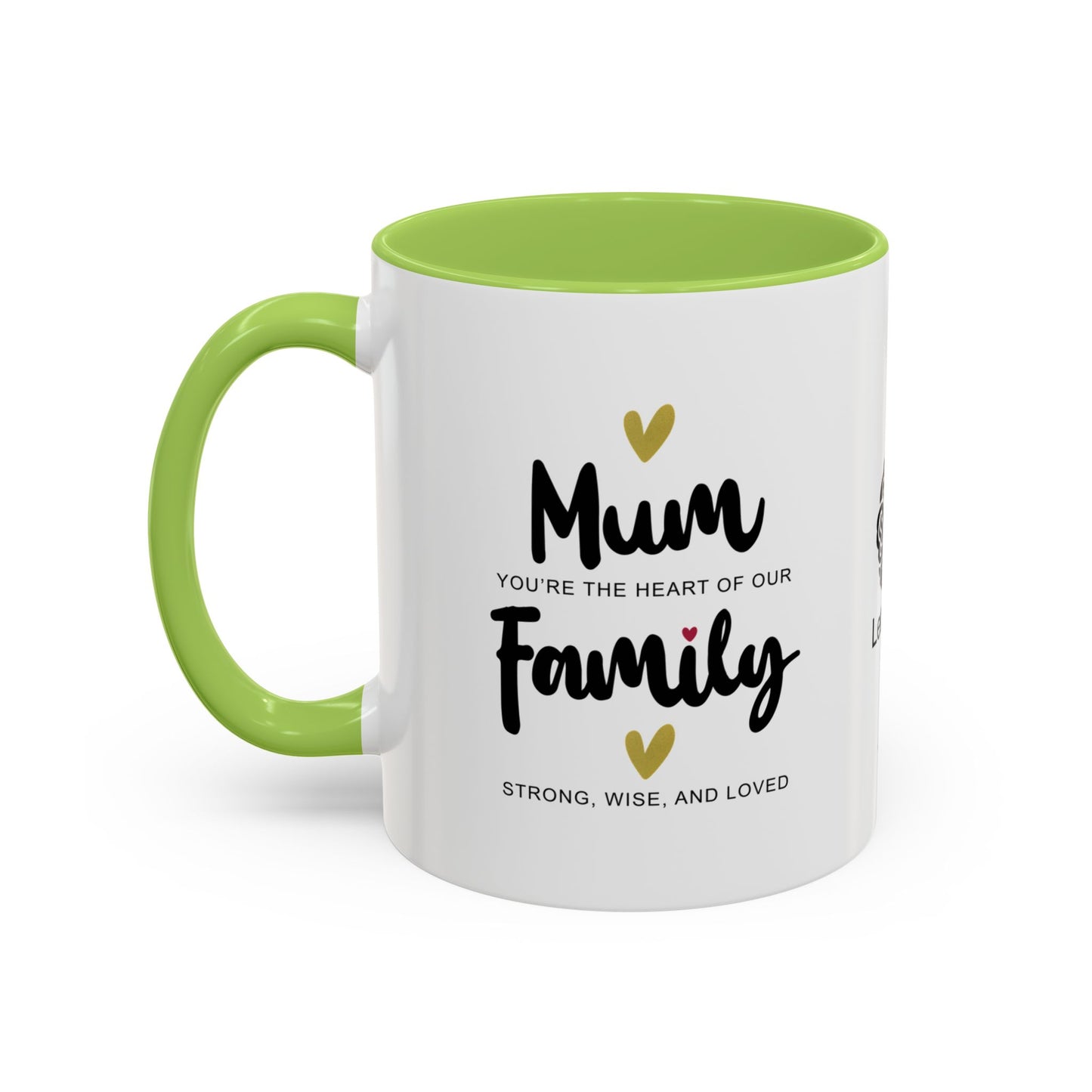 Mum, you’re the heart of our family—strong, wise, and loved- Accent Coffee Mug