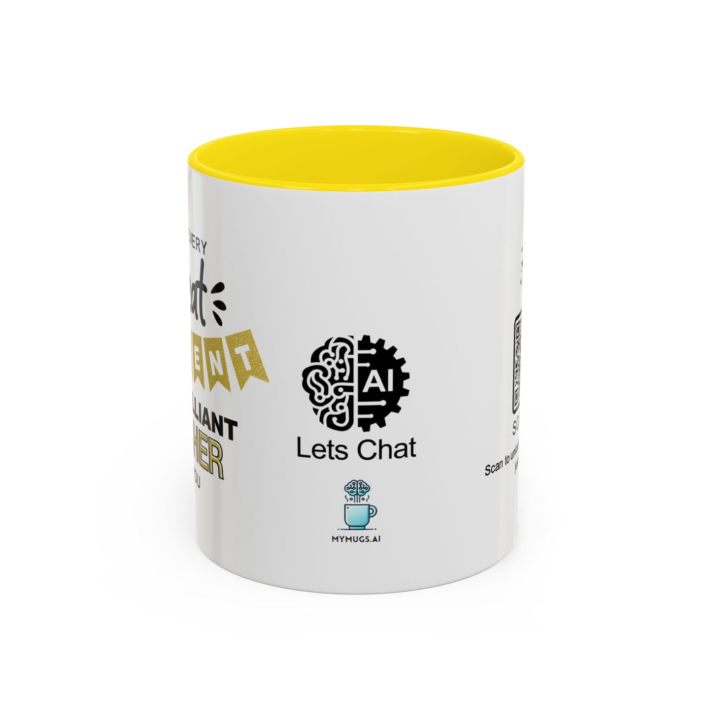 Behind every great student is a brilliant teacher like you - Accent Coffee Mug