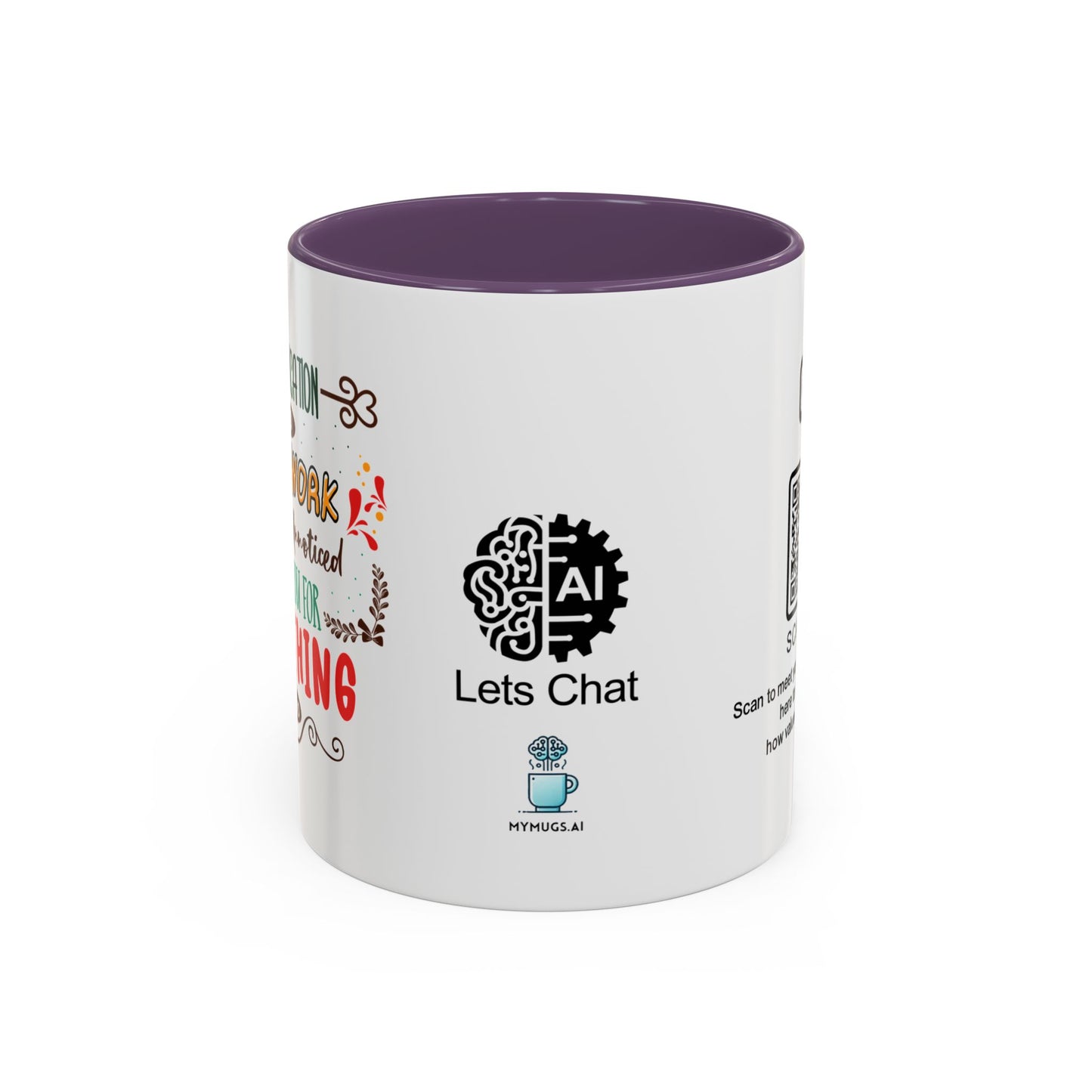 Your dedication and hard work don’t go unnoticed. Thank you for everything you do - Accent Coffee Mug