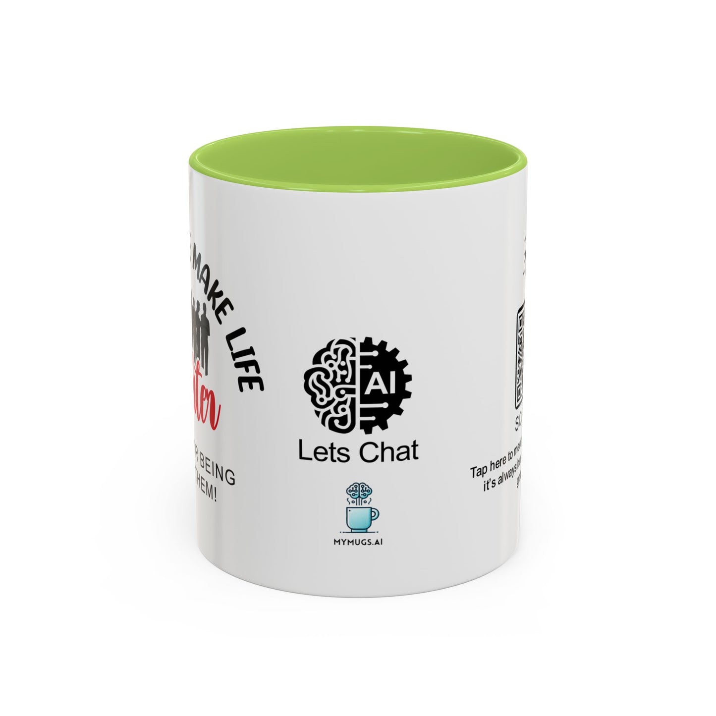 Good people make life brighter. Thanks for being one of them- Accent Coffee Mug