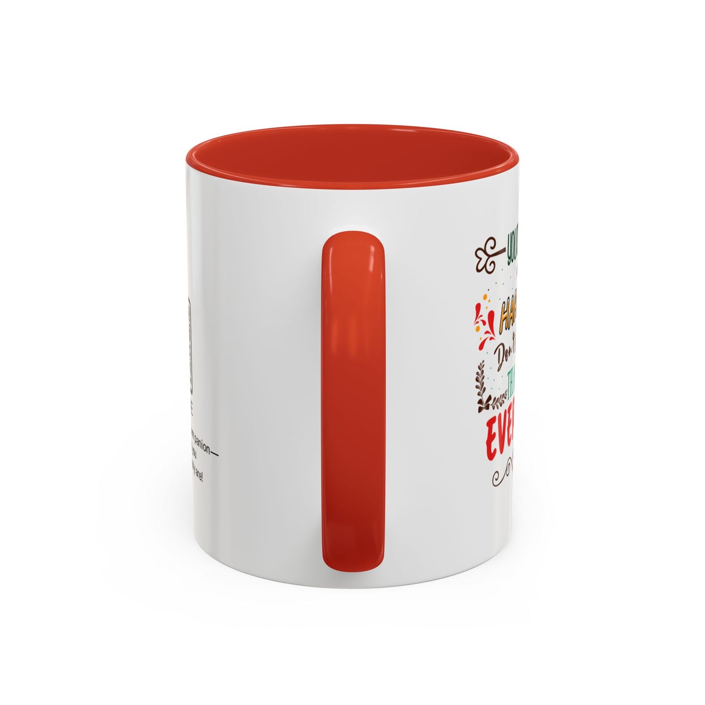 Your dedication and hard work don’t go unnoticed. Thank you for everything you do - Accent Coffee Mug