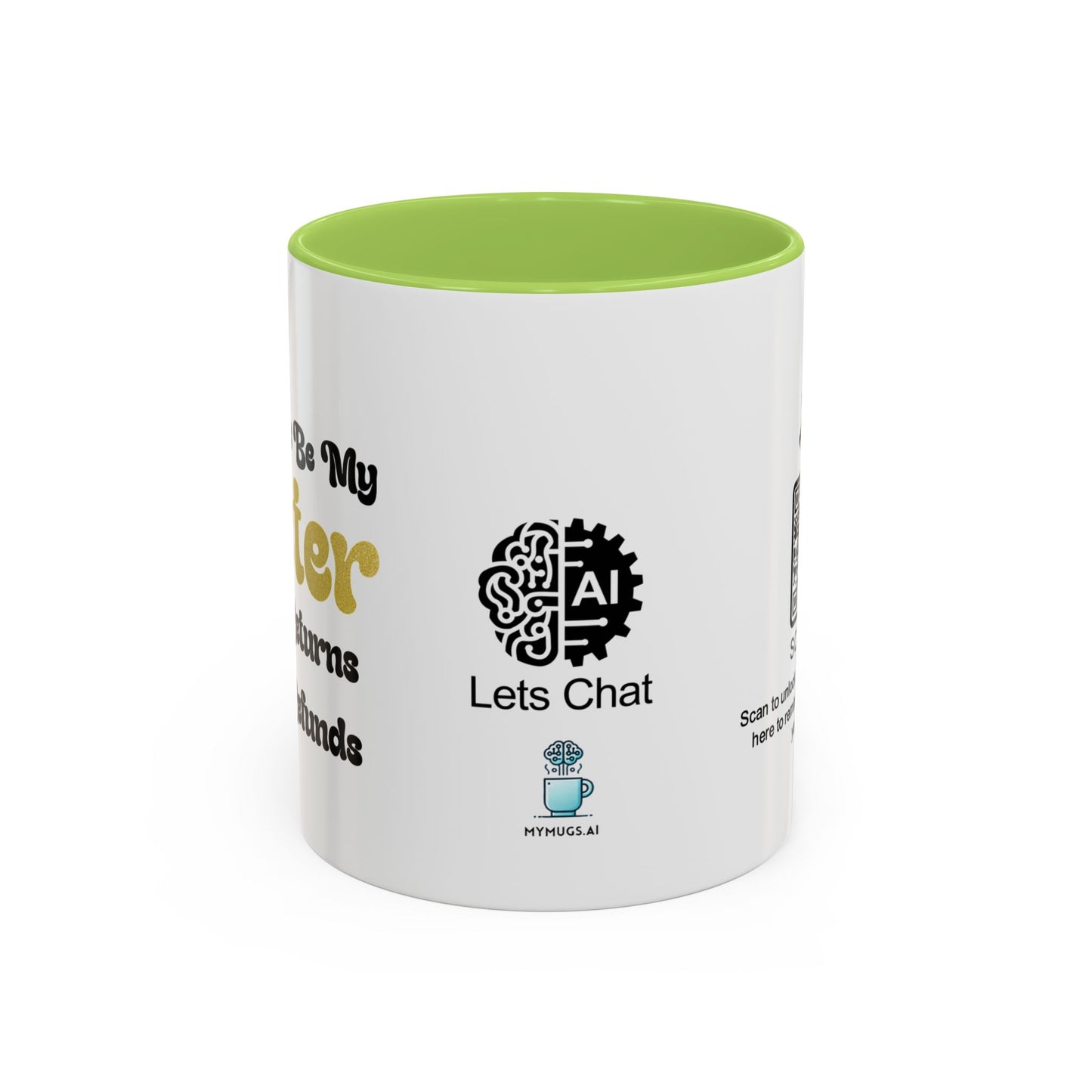 You’ll always be my sister… no returns, no refunds - Accent Coffee Mug