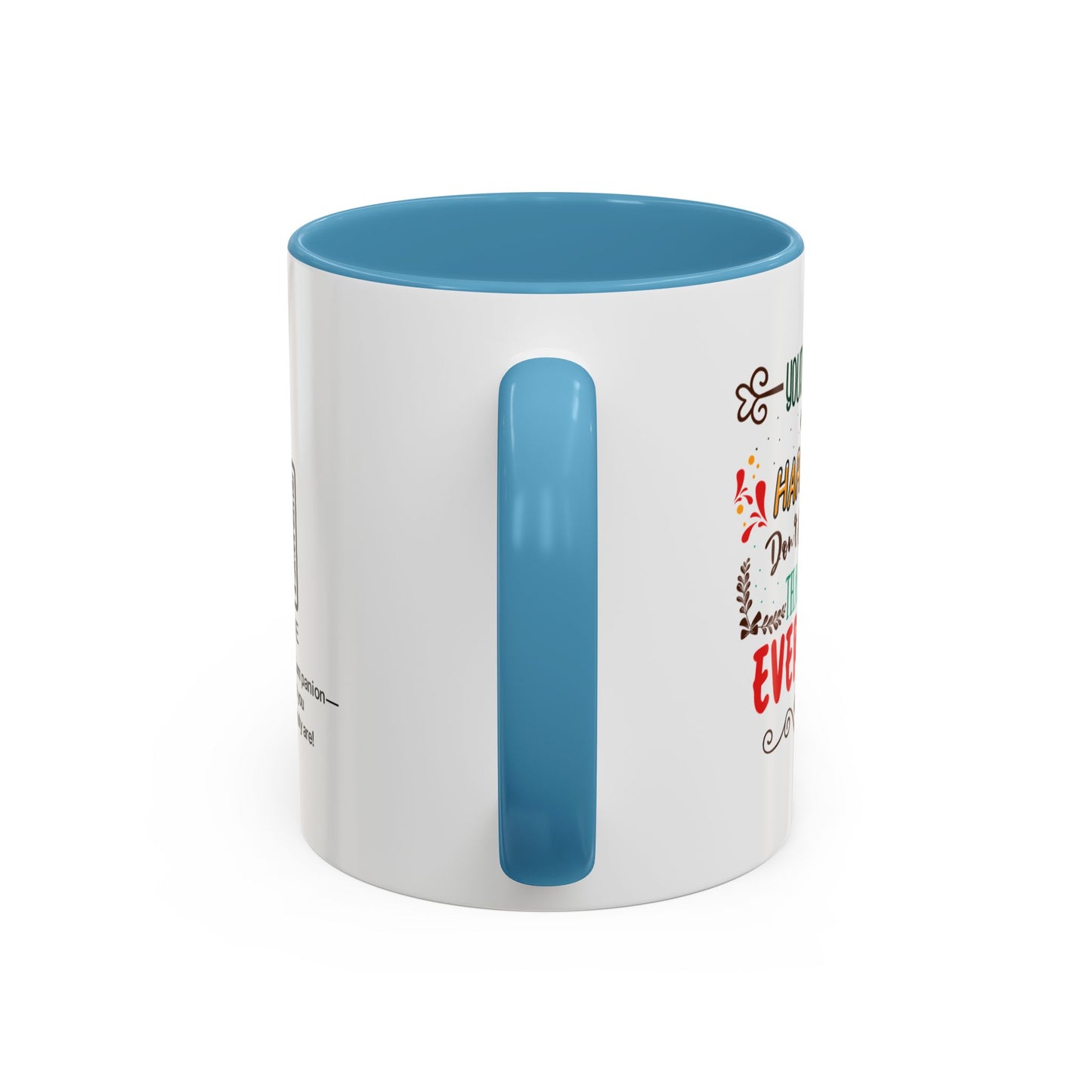 Your dedication and hard work don’t go unnoticed. Thank you for everything you do - Accent Coffee Mug