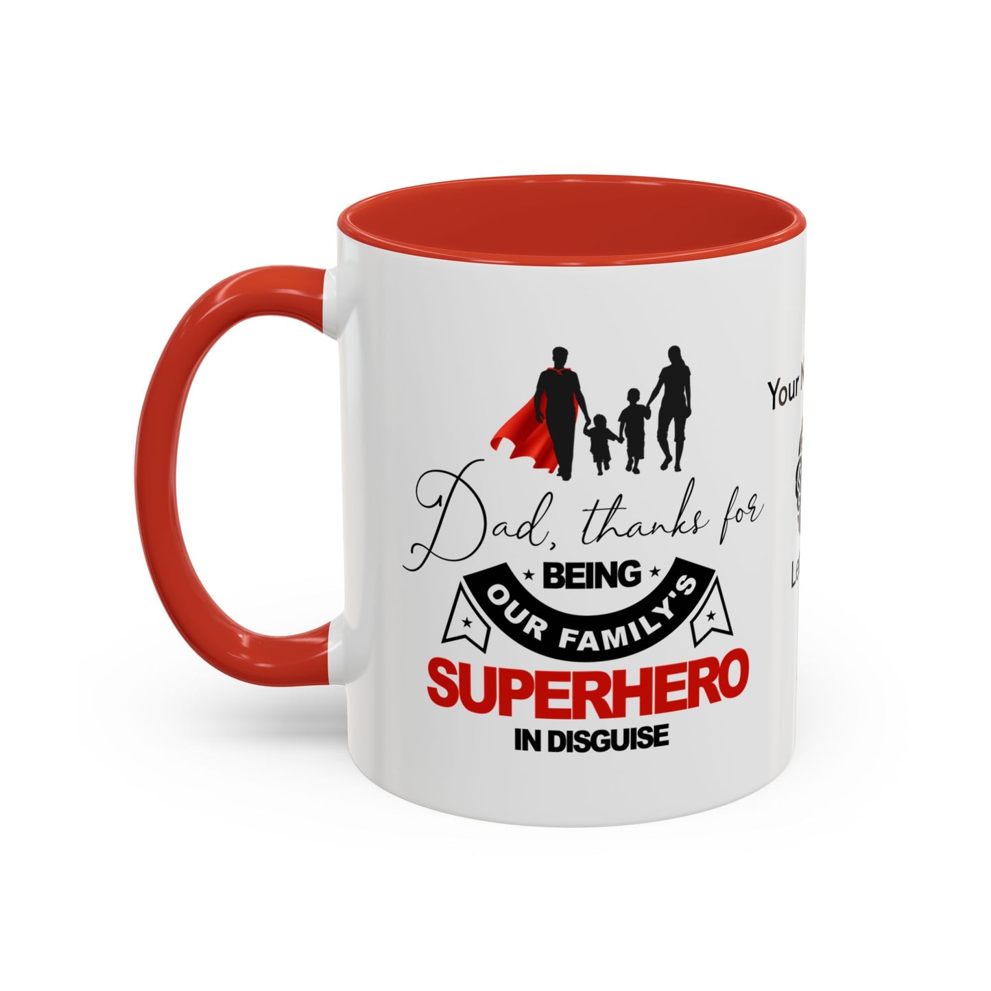 Dad, thanks for being our family's superhero in disguise - Personalised Accent Coffee Mug