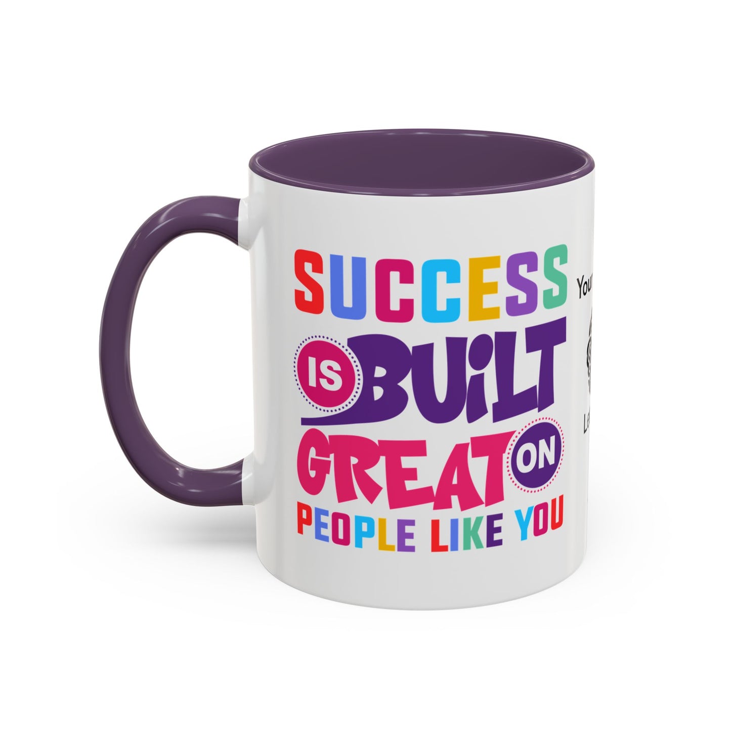 Success is built on great people like you - Personalised Accent Coffee Mug