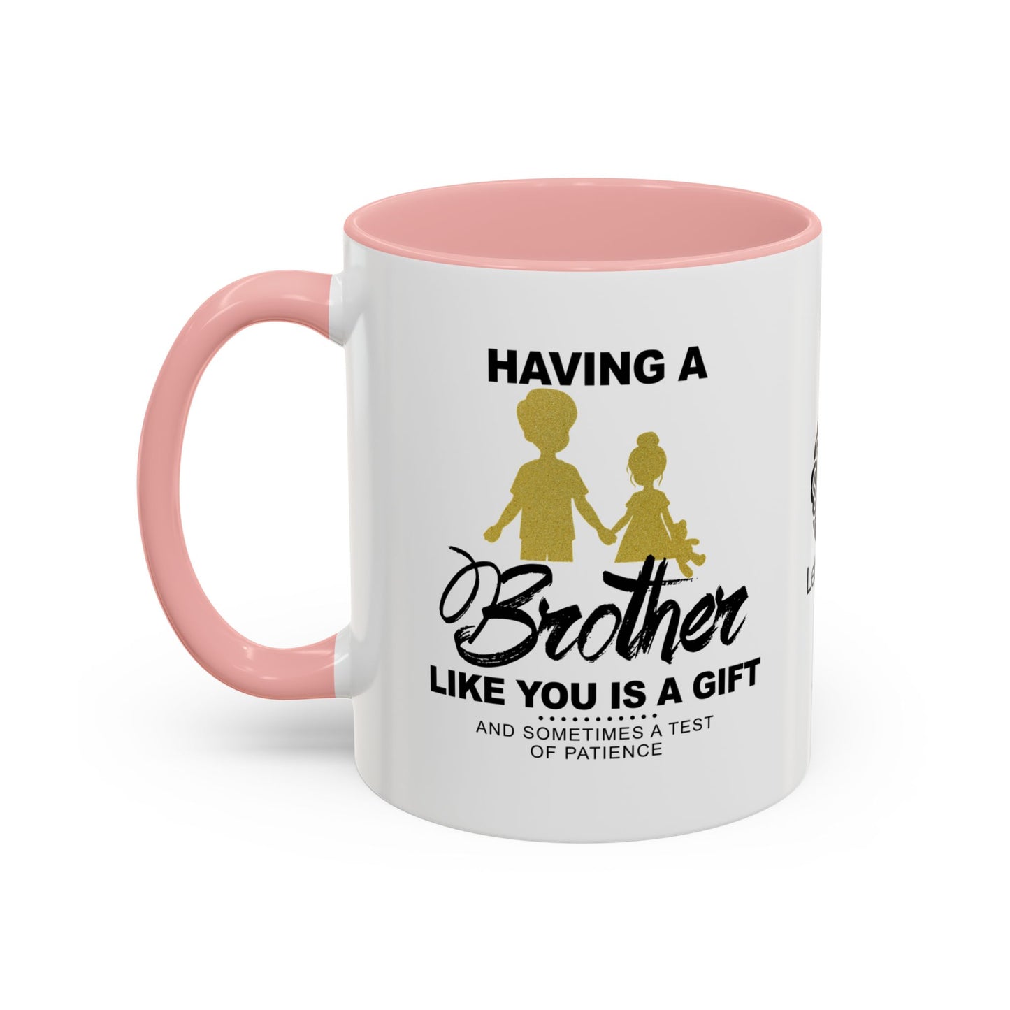 Having a brother like you is a gift… - Accent Mug