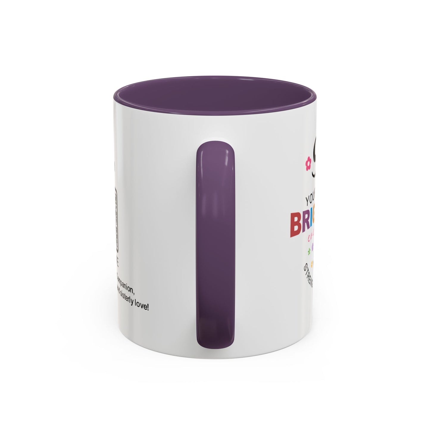 Sis, your sparkle brightens every day - Accent Coffee Mug