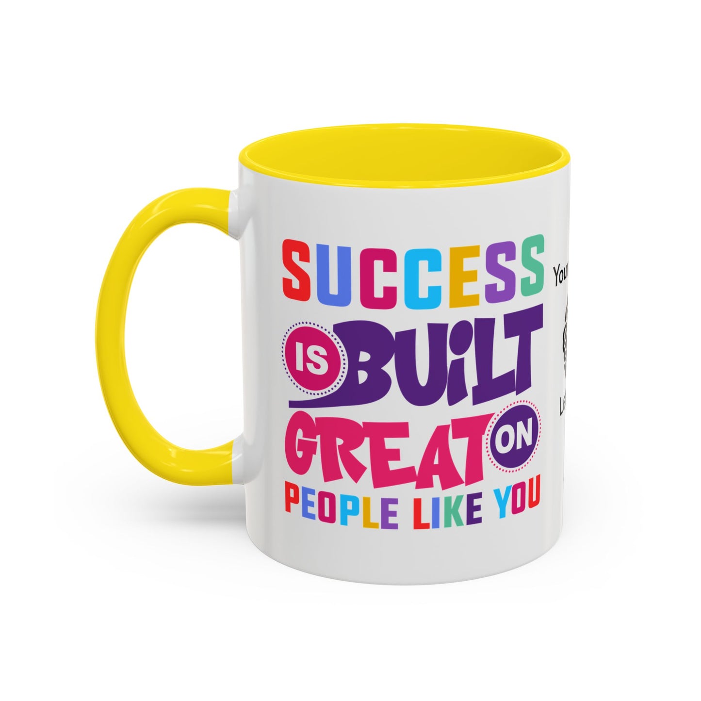 Success is built on great people like you - Personalised Accent Coffee Mug