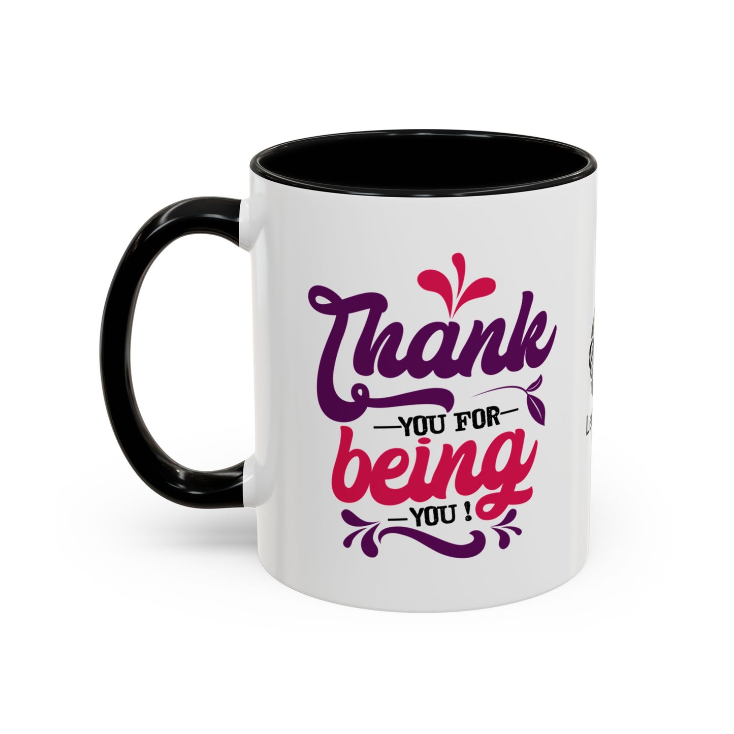 Thankyou for being you !.- Accent Coffee Mug