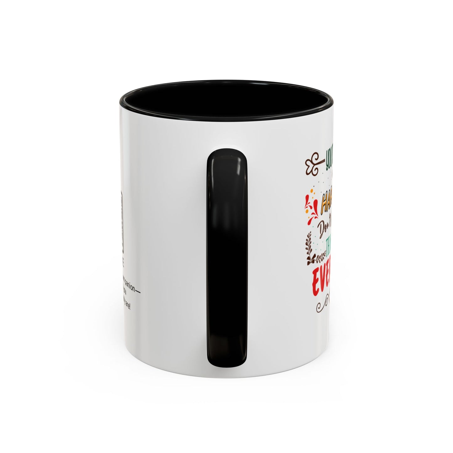 Your dedication and hard work don’t go unnoticed. Thank you for everything you do - Accent Coffee Mug