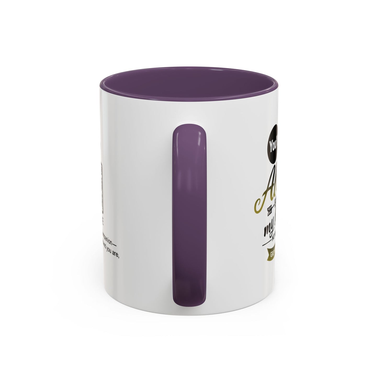 You will always be my little girl - Accent Mug