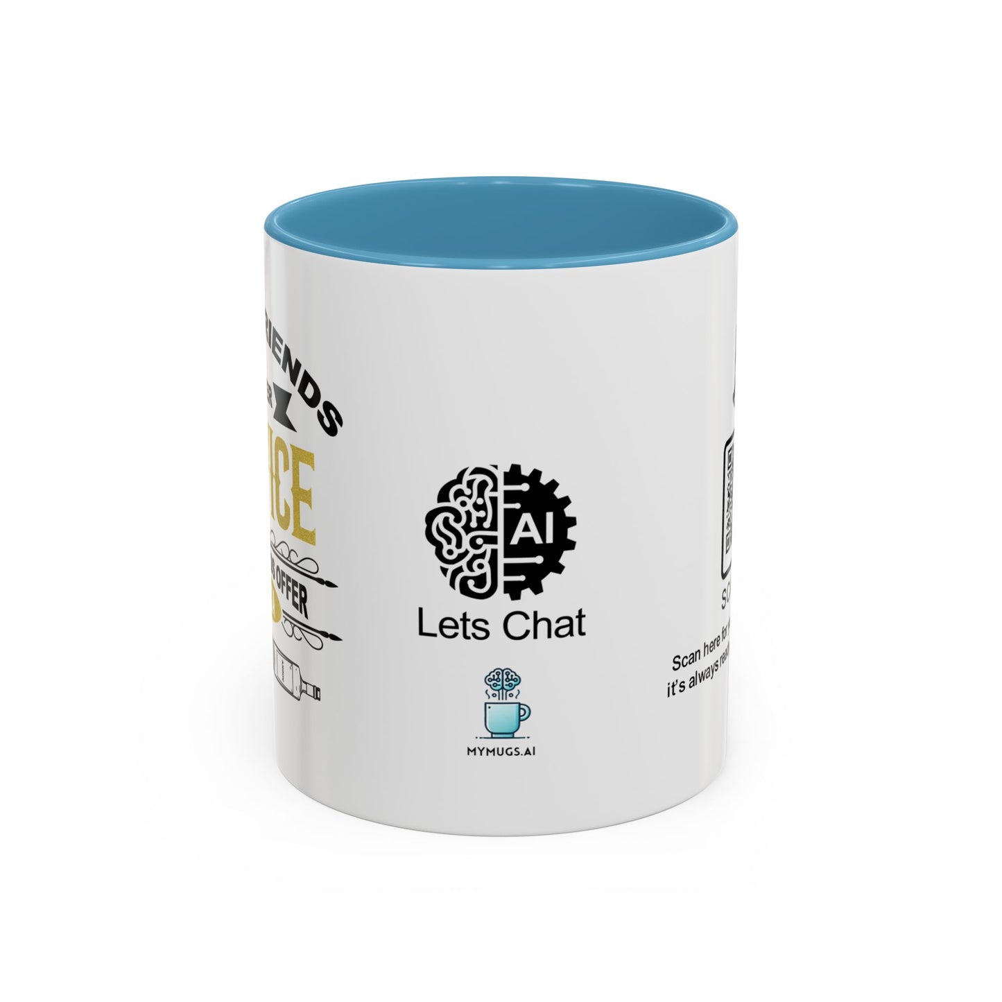 Good friends offer advice. Best friends offer Vodka - Accent Coffee Mug