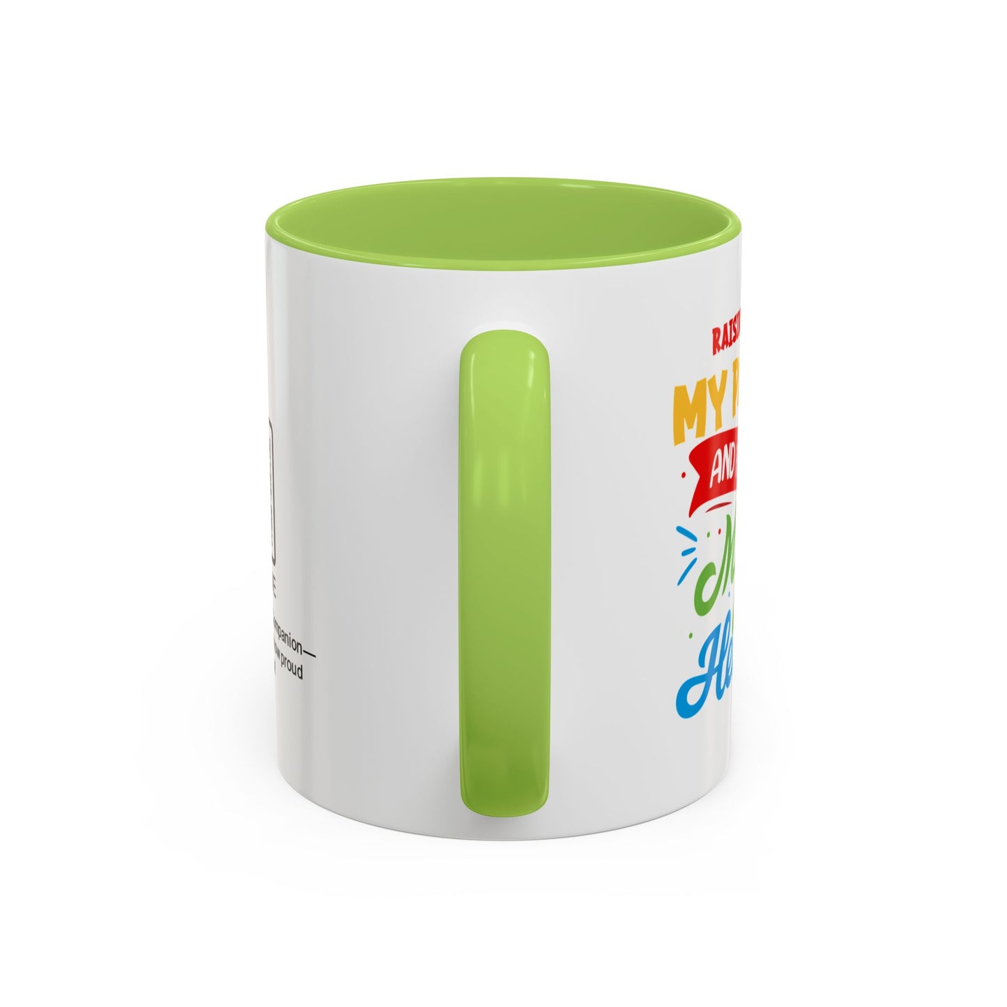 Raising you built my patience… and filled my heart - Accent Coffee Mug