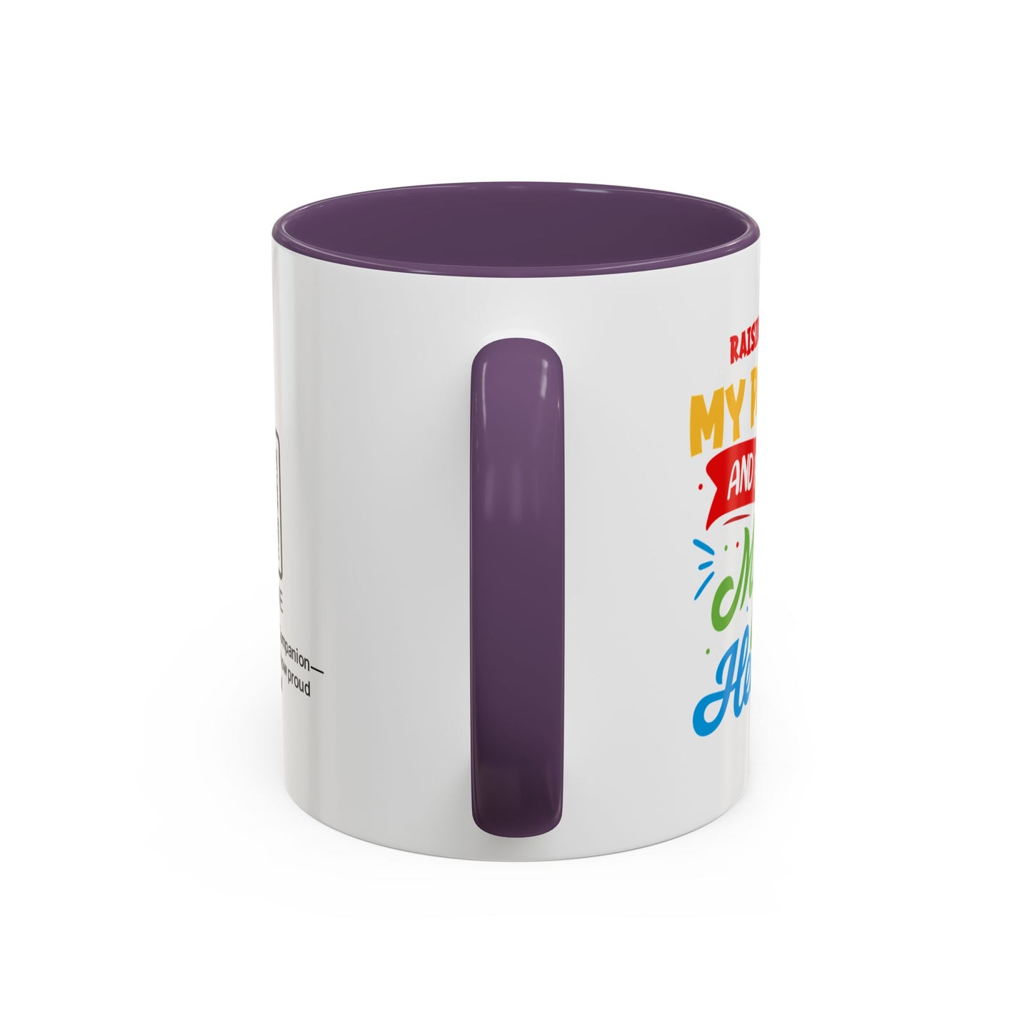 Raising you built my patience… and filled my heart - Accent Coffee Mug