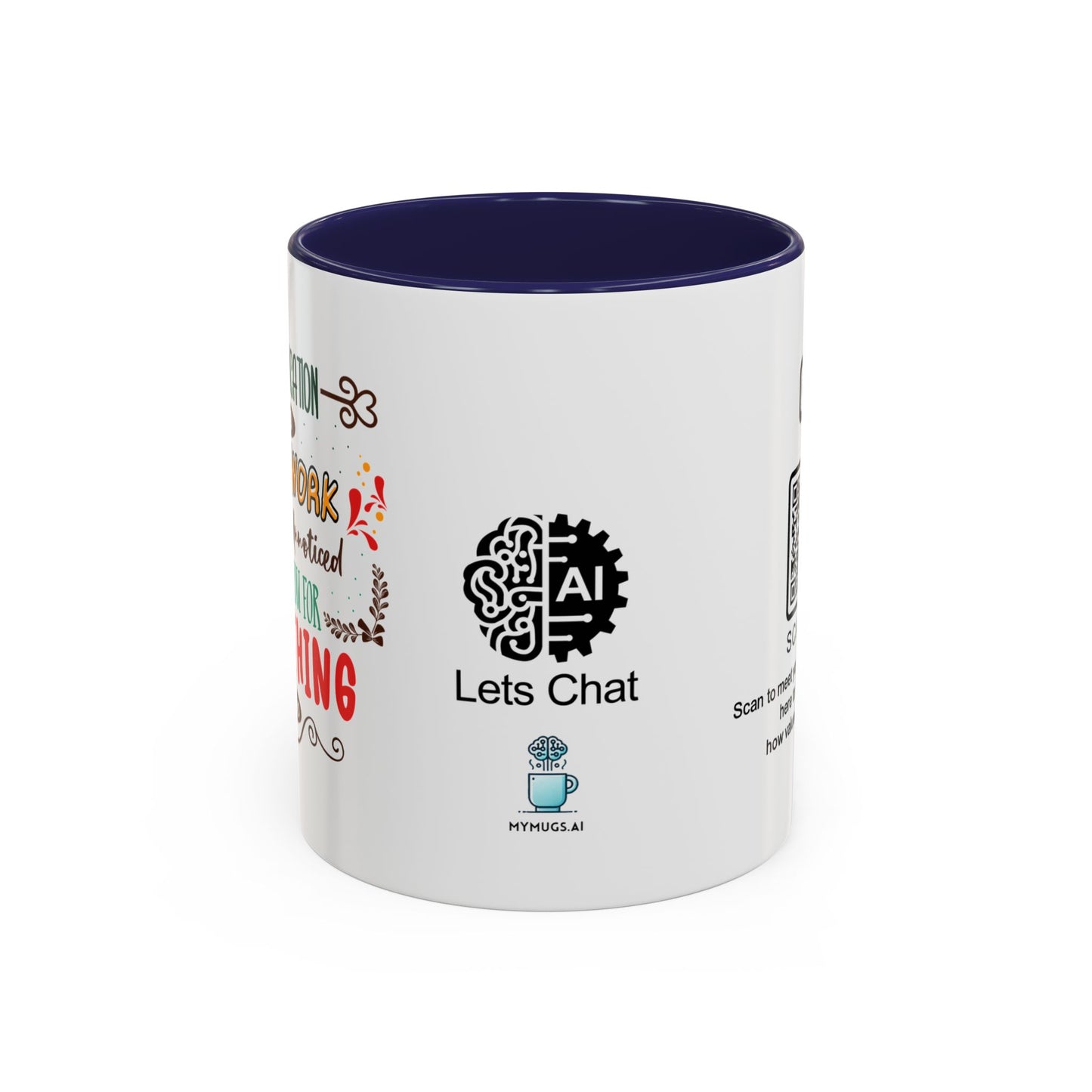 Your dedication and hard work don’t go unnoticed. Thank you for everything you do - Accent Coffee Mug