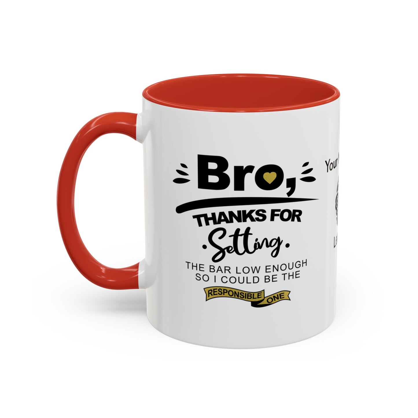 Bro, thanks for setting the bar low - Personalised Accent Mug