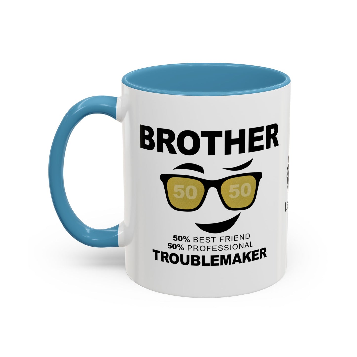 Brother: 50% best friend, 50% professional troublemaker - Accent Mug