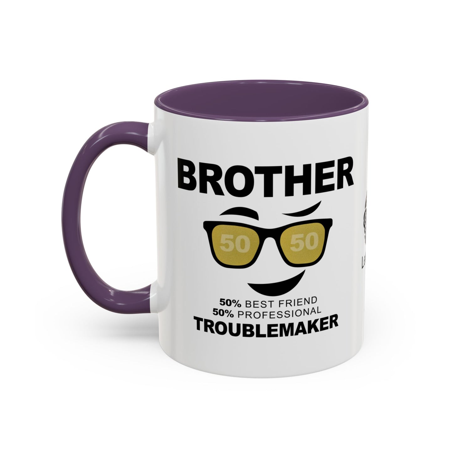 Brother: 50% best friend, 50% professional troublemaker - Accent Mug