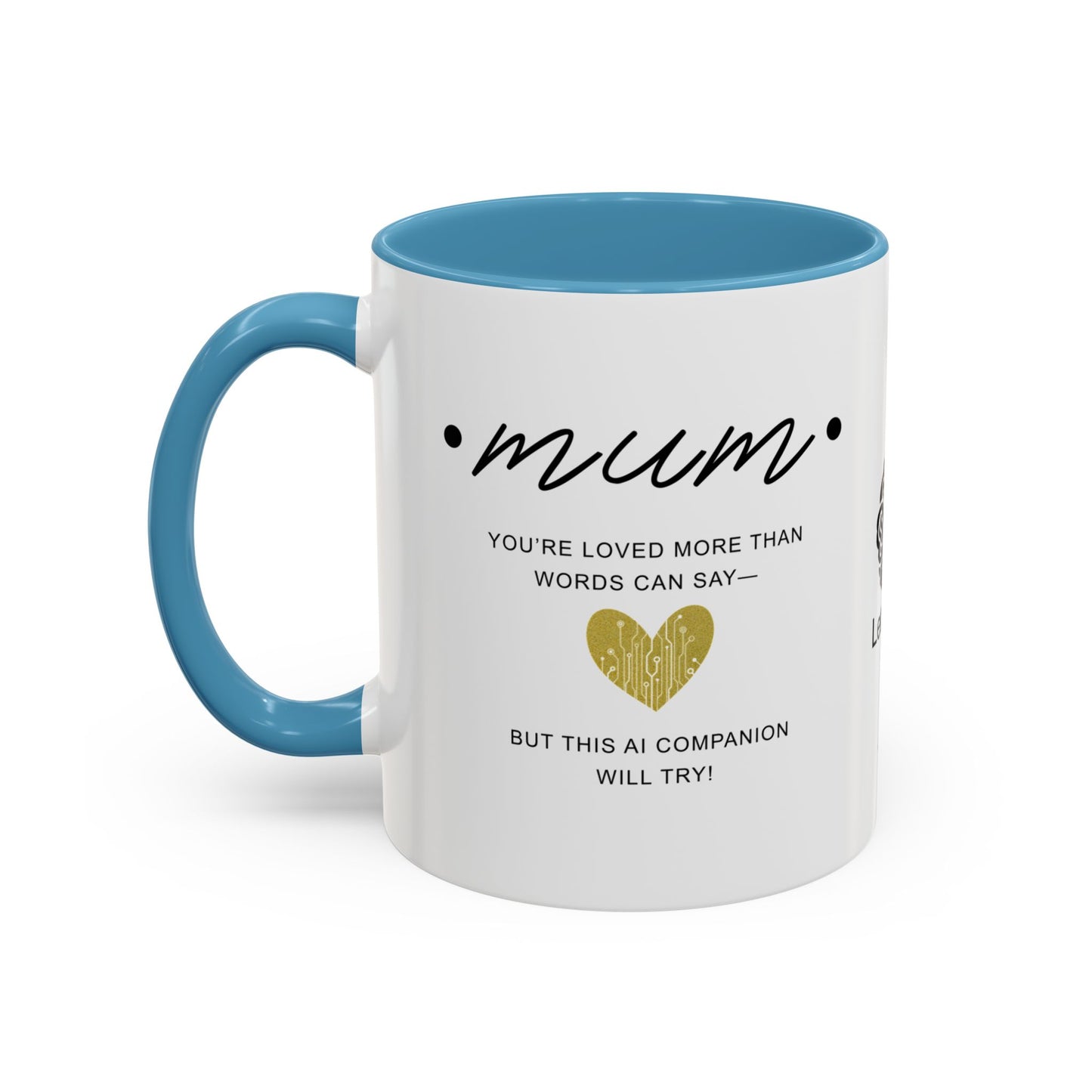 Mum, you’re loved more than words can say - Accent Coffee Mug